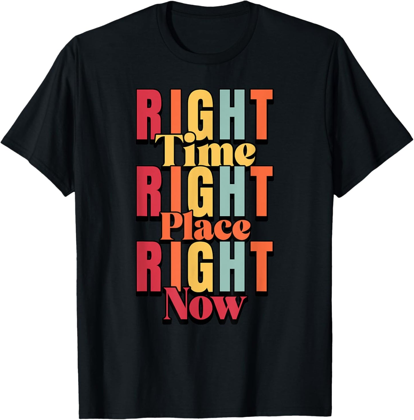 Right Time, Right Place, Right Now Apparel | Bestseller Style | High CTR Boost