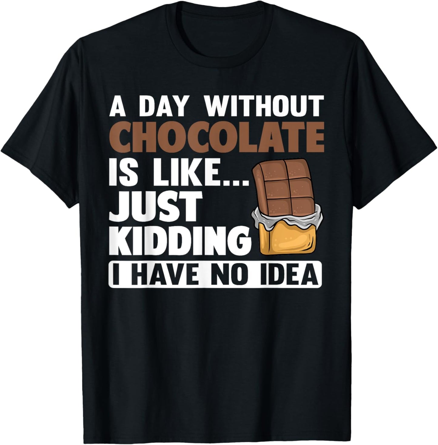 Funny Chocolate Design For Women Men Dark Chocolate Lovers Apparel | Best Seller Pick | Must-Have Style