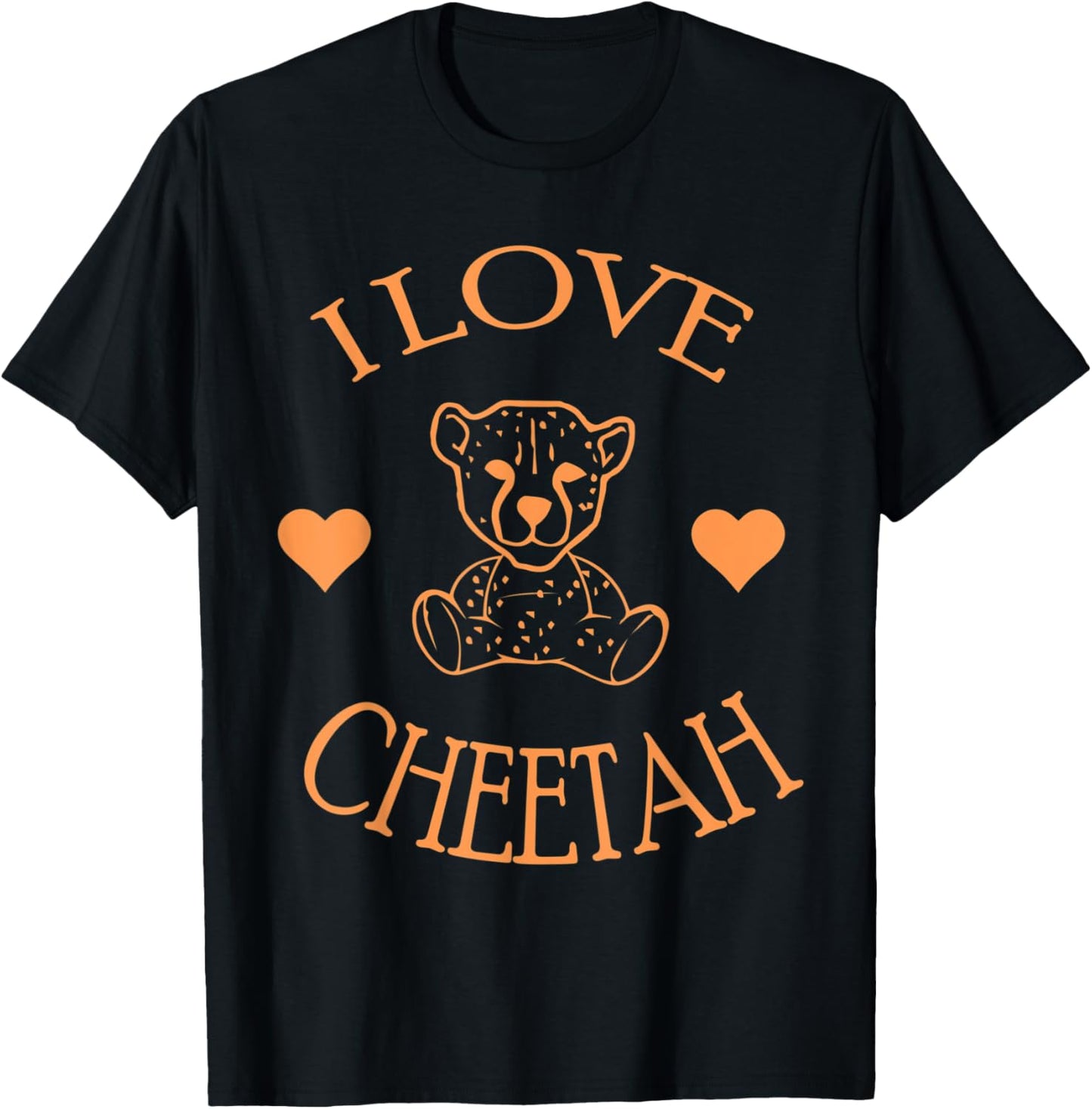 Cheetah I Love Cheetahs Gifts for Zoo and Cheetah Lover Apparel Trending US Hot Right Now