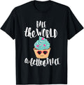 Bake The World A Better Place Funny Baker Apparel | Bestseller Style | Daily Wear Essential