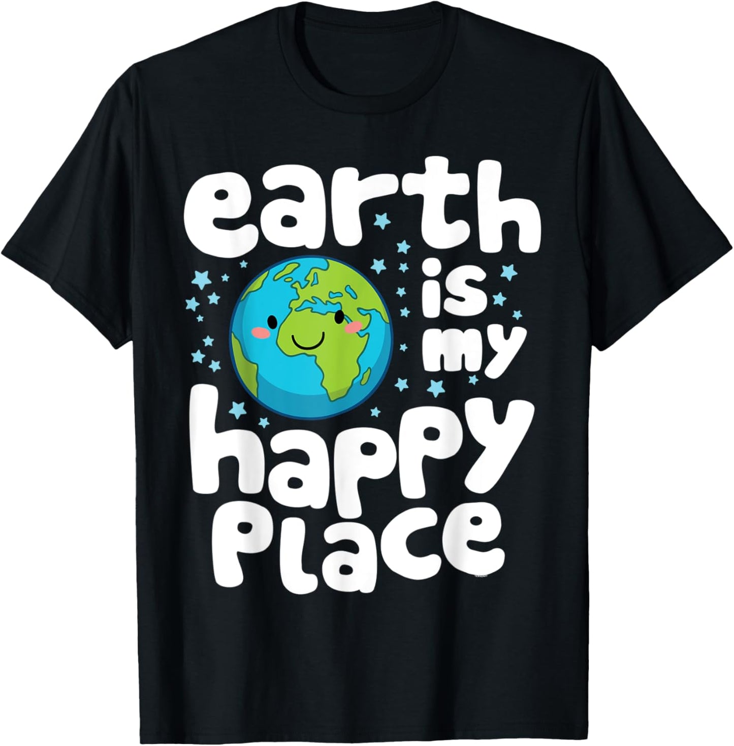 Earth Is My Happy Place Earth Lover Environment Earth Day Apparel | Top Conversion Title | High CTR Boost