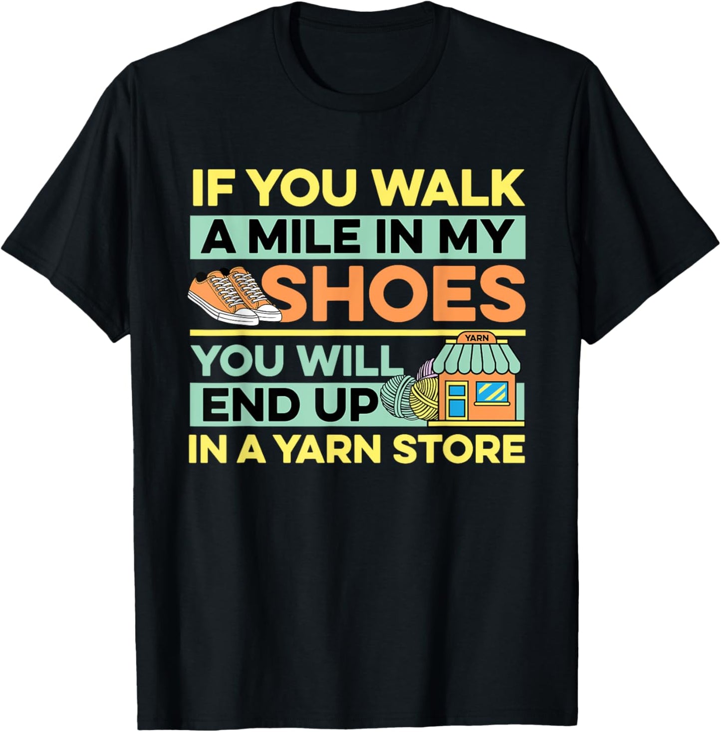 Crocheting Knitting You Will End Up In A Yarn Store Yarn Supply | High Search Volume | Best Seller Choice