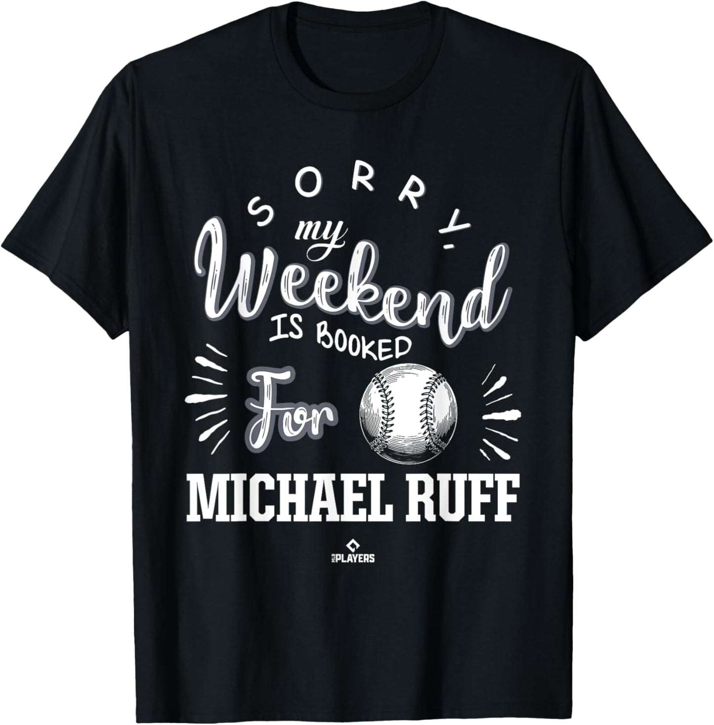Weekend Booked for Michael Ruff Prospect Baseball Fan Gear Apparel | Trending 2025