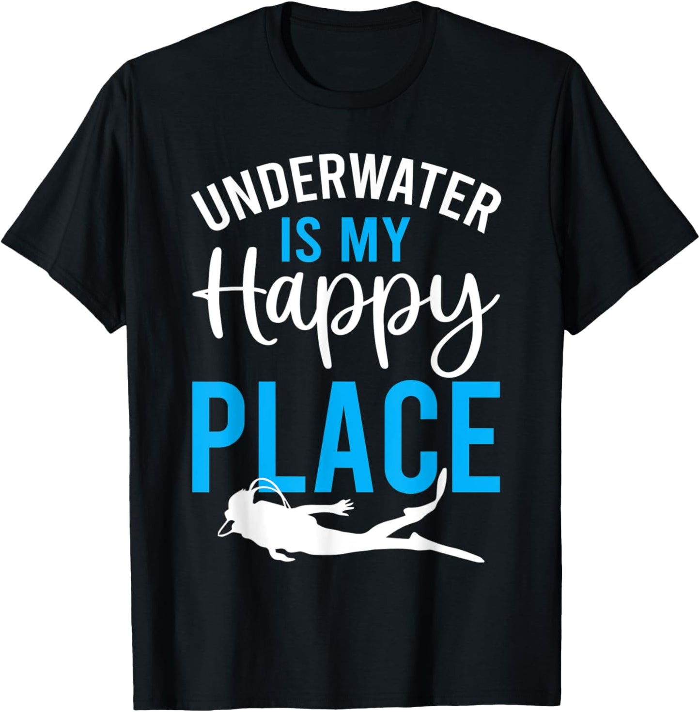 Underwater Is My Happy Place - Ocean Diving Instructor Apparel | US Viral Pick | Aesthetic Casual Look