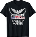 Proud To Be An American Jewelry Maker Apparel | Trending 2025 | Must-Have Style