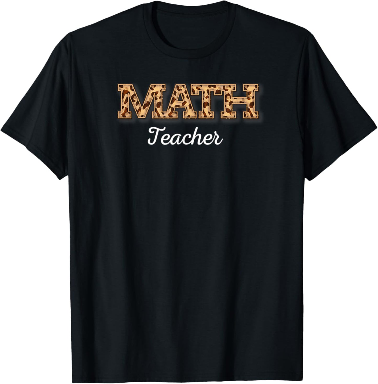 Math Teacher Leopard Cheetah Animal Print Proud Teaching Men Women Apparel Comfort Fit Best Seller Look