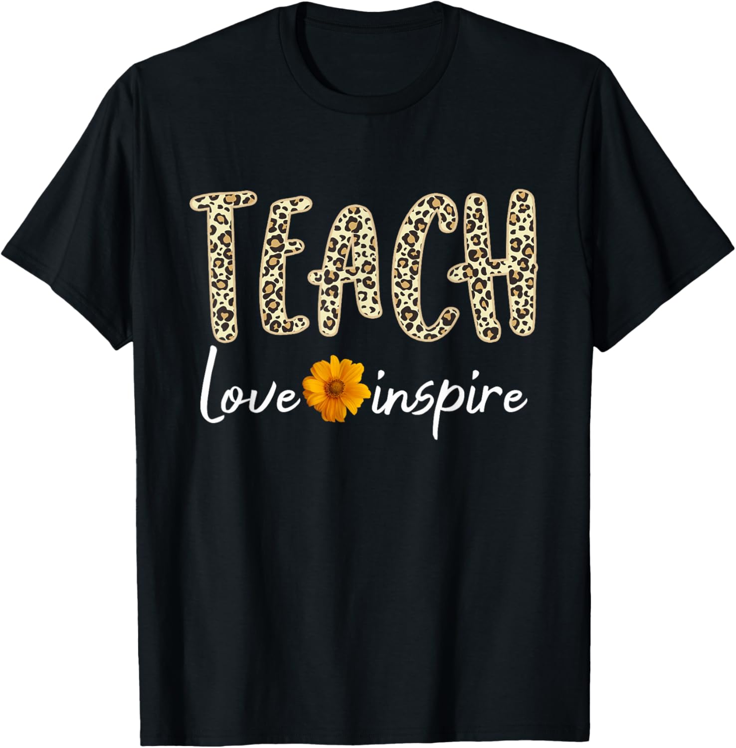 Teach Love Inspire Sunflower Leopard Cheetah Print Teacher Men Women Kids Apparel Streetwear Style Hot Right Now
