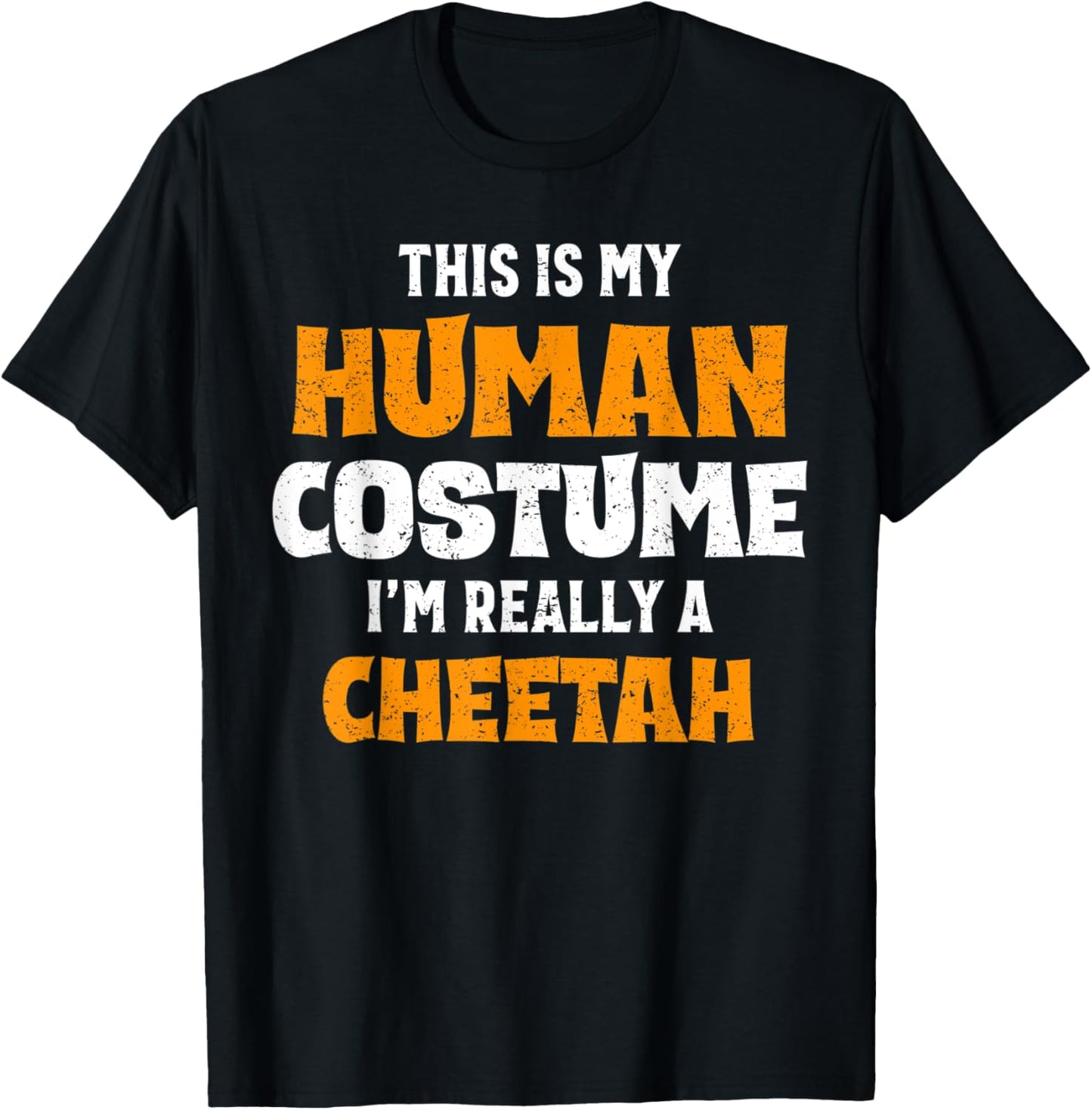 This Is My Human Costume I m Really A Cheetah Halloween Apparel Viral TikTok Find Best Seller Look