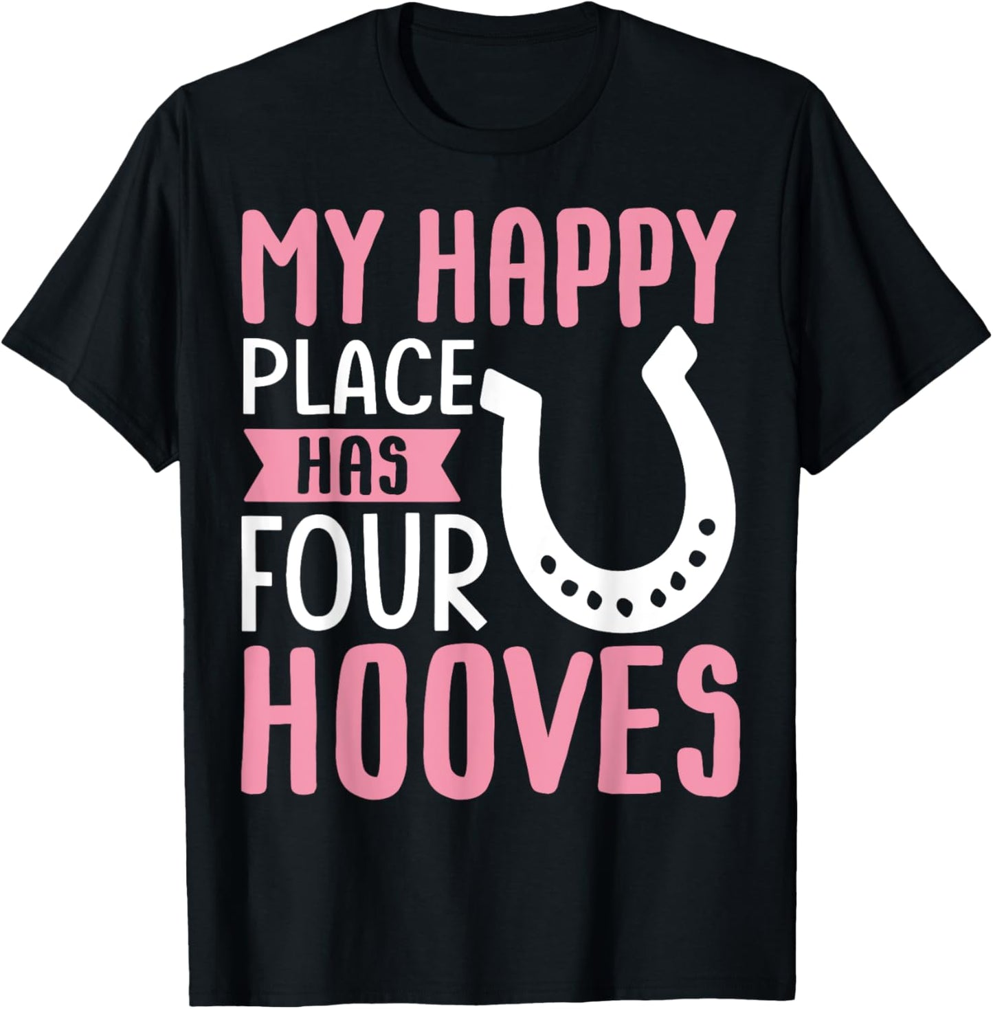 My Happy Place Has Four Hooves Horse Girl Apparel | High Search Volume | Aesthetic Casual Look