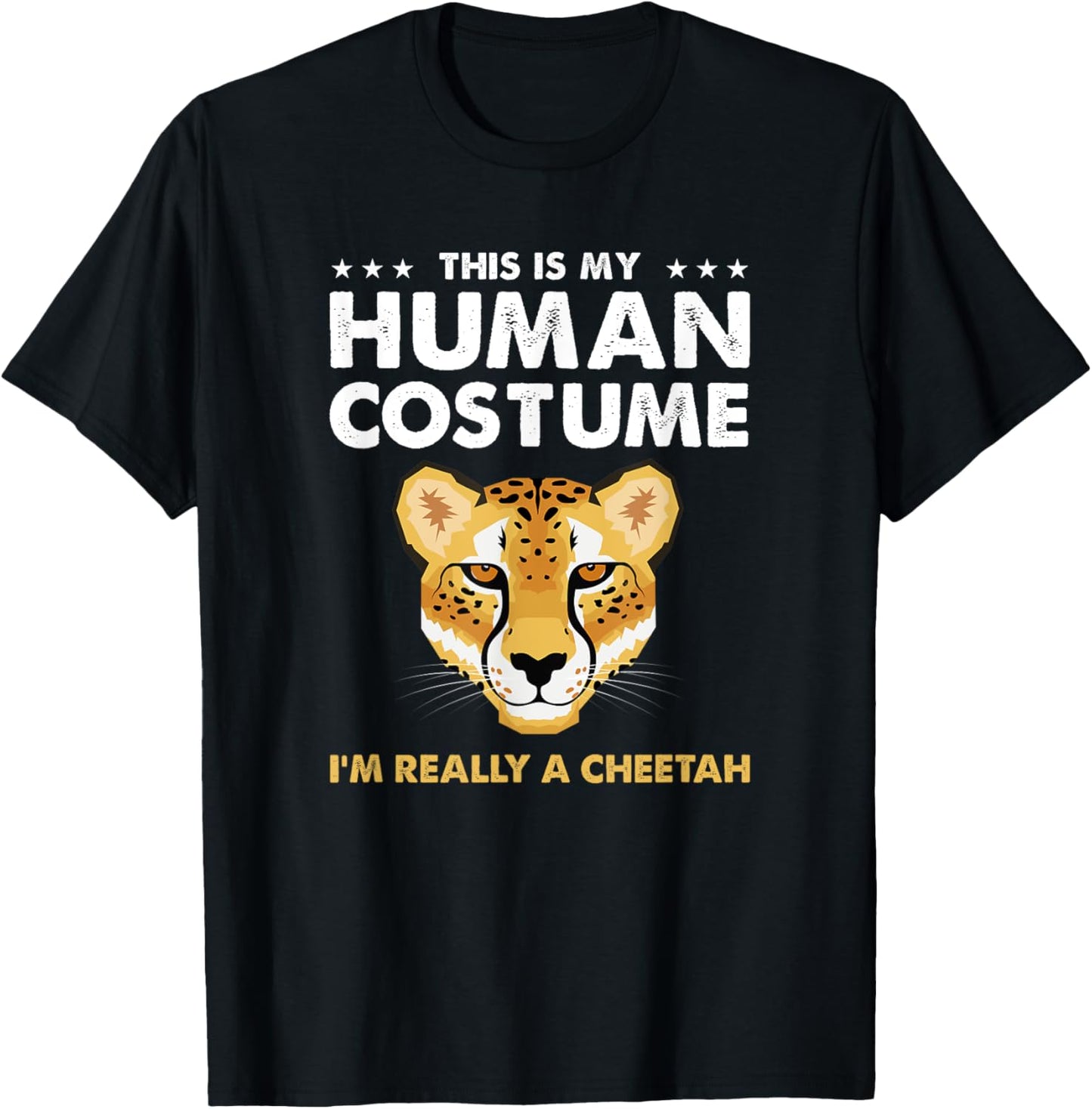 This Is My Human Costume Im Really A Cheetah Apparel Premium Print Fan Favorite