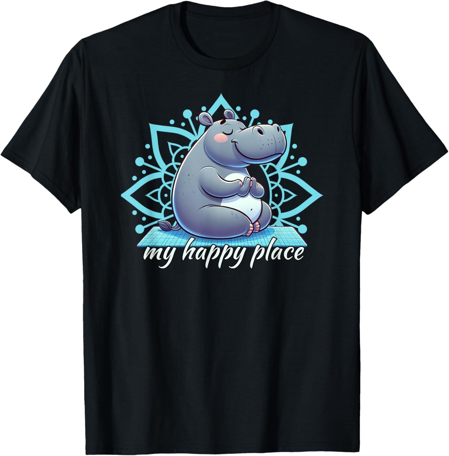 Cute Hippo Yoga Fun, My Happy Place - Mindfulness and Calm Apparel | Premium Quality | High CTR Boost