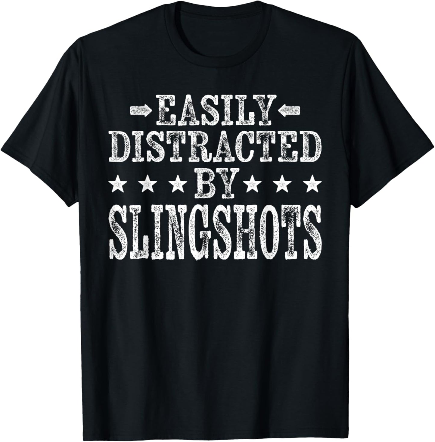 Easily Distracted By Slingshots - Funny Slingshots Maker Apparel | Premium Quality | Must-Have Style
