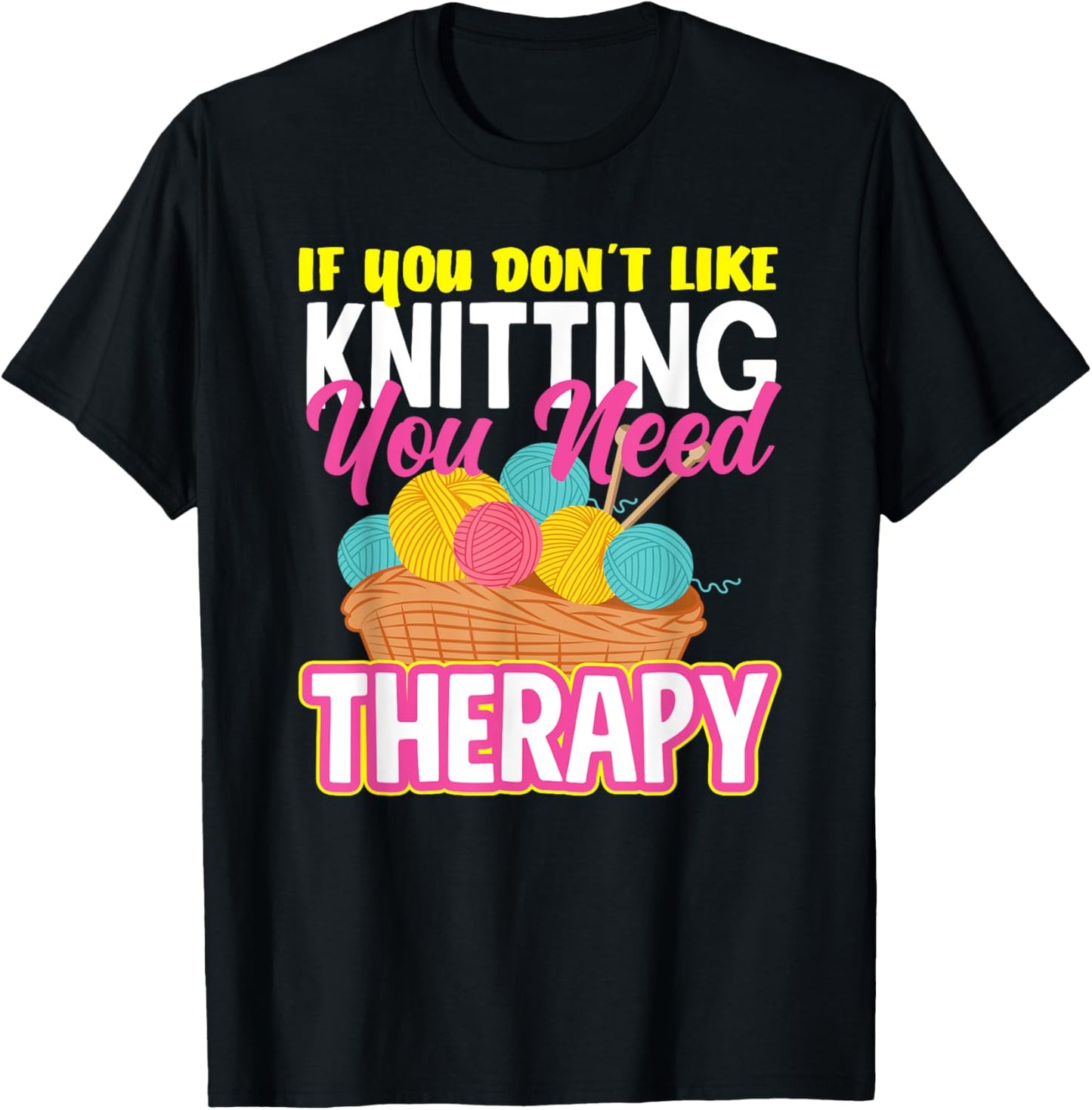 Knitting You Need Therapy Yarn Lover Needle Knitting Yarn Supply | Viral US Pick | Best Seller Choice
