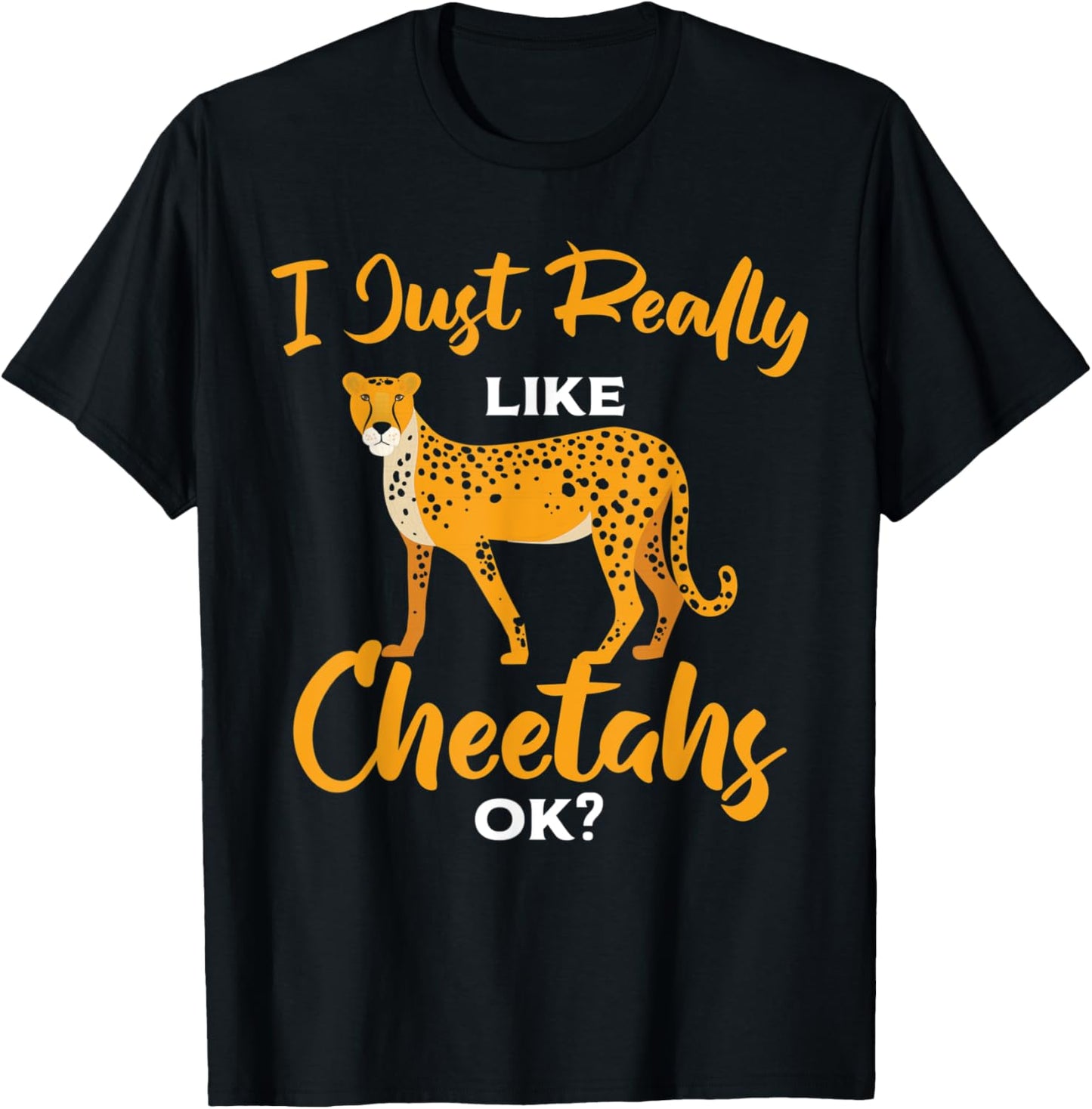 Funny Cheetah Lover Kids I Just Really Like Cheetahs Ok Apparel Trending US US Top Pick
