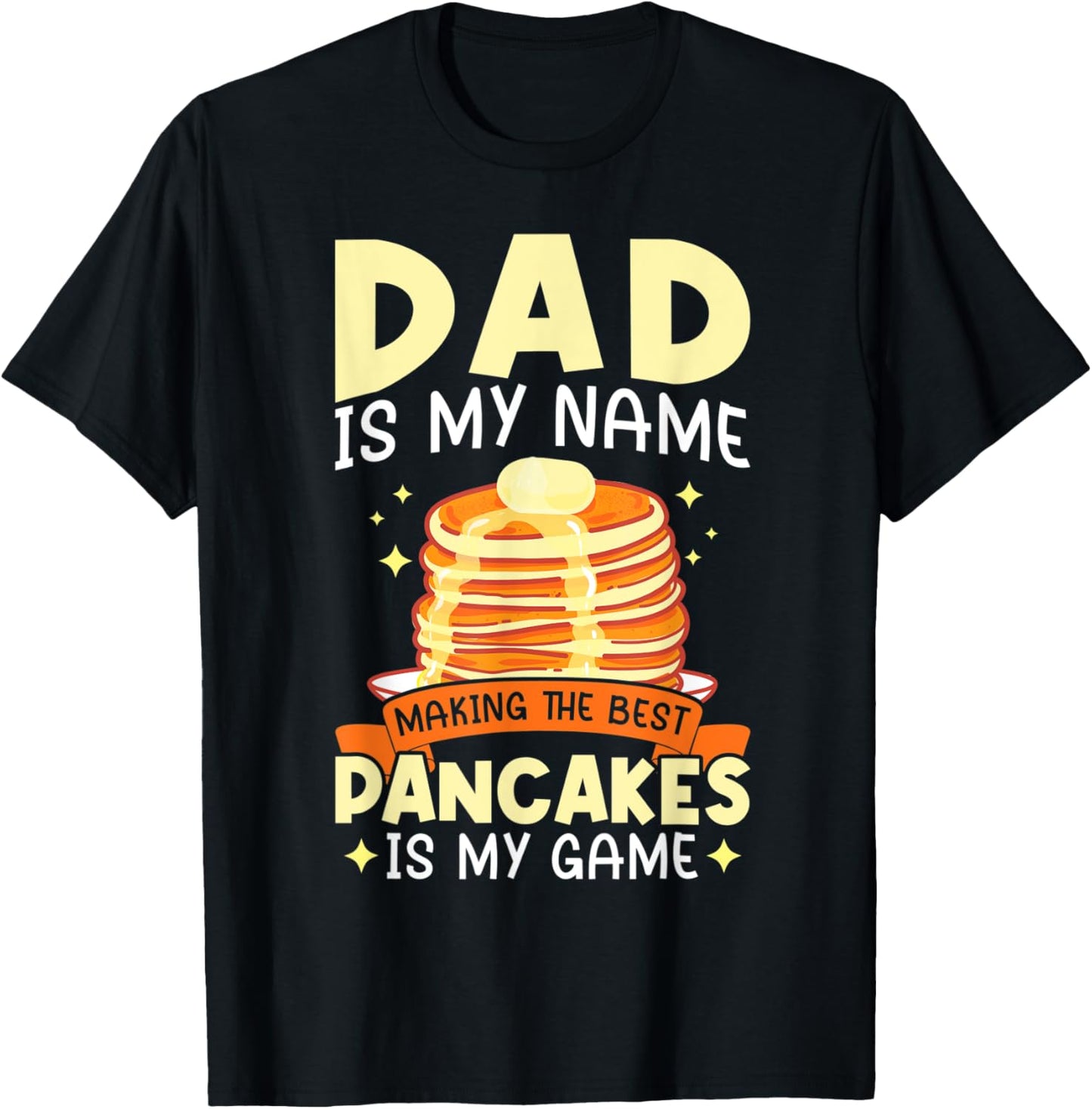 Dad Makes The Best Pancakes - Pancake Maker Apparel | US Viral Style | Must-Have Style