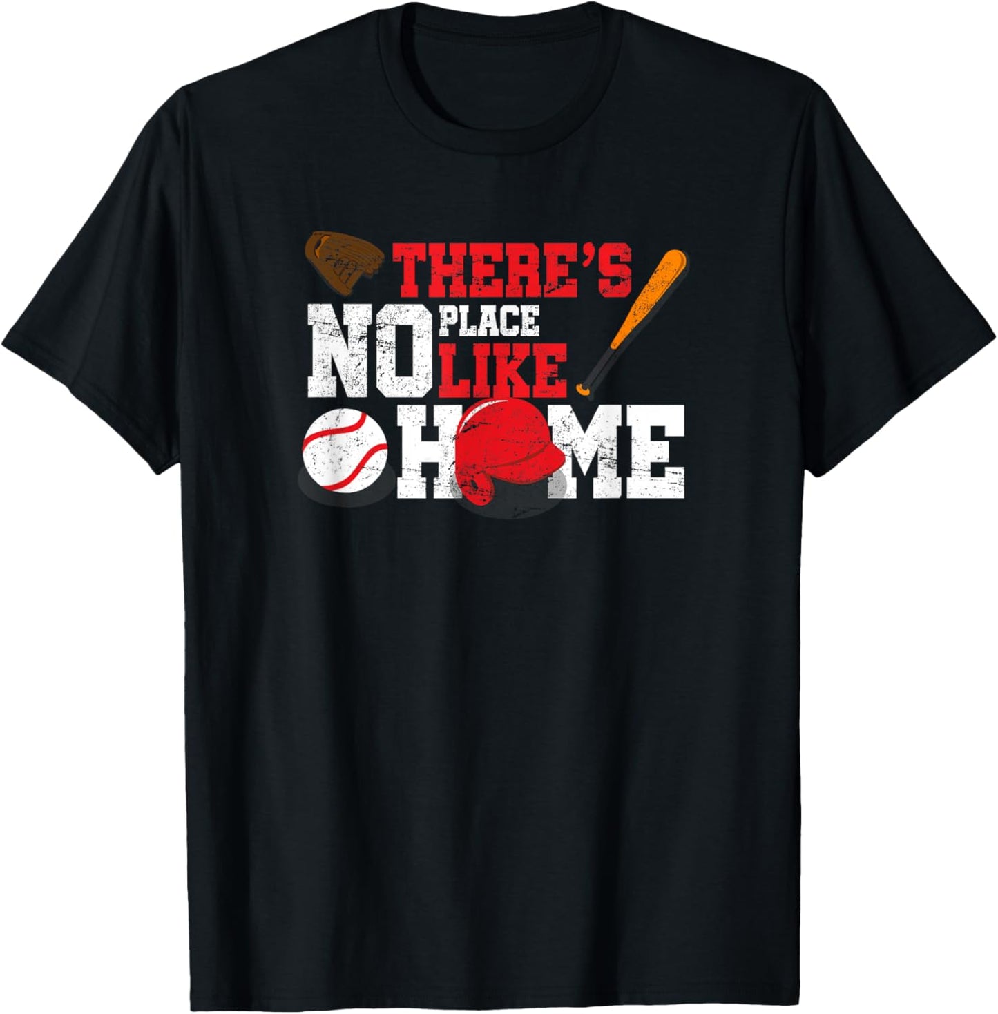 Baseball T-Shirt There's No Place Like Home Ball Bat Glove T-Shirt | US Viral Pick | Customer Favorite