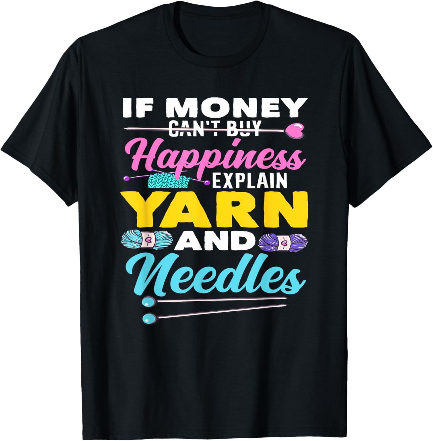 Knitting Happiness Yarn And Needles Funny Knitting Yarn Supply | Top Rated | Customer Favorite