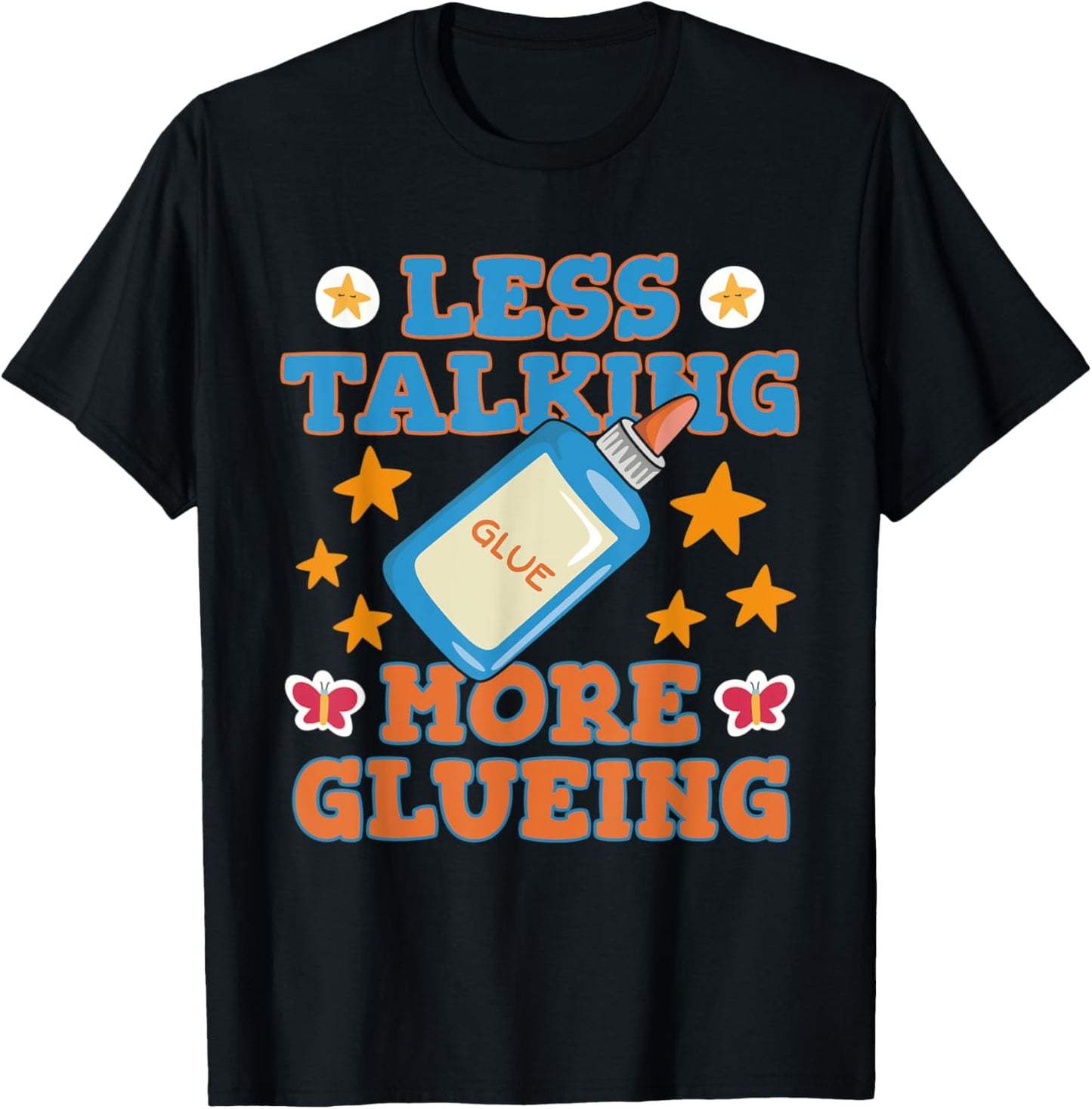 Less talking, more glueing Design for a Card Maker Apparel | Best Seller Pick | Comfort Daily Wear