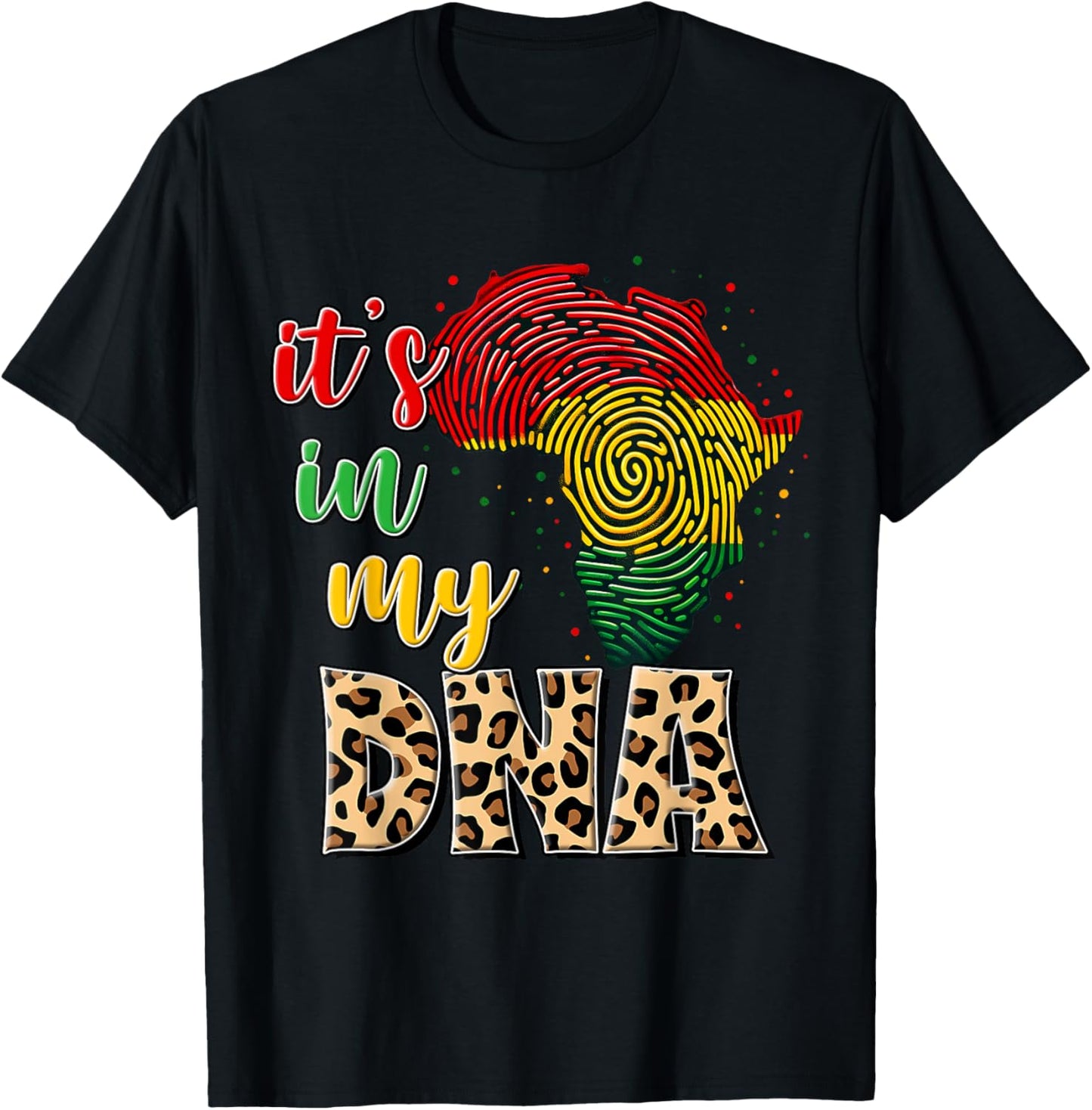 Black History DNA Africa Fingerprint Cheetah Juneteenth T Shirt Comfort Fit Fan Favorite