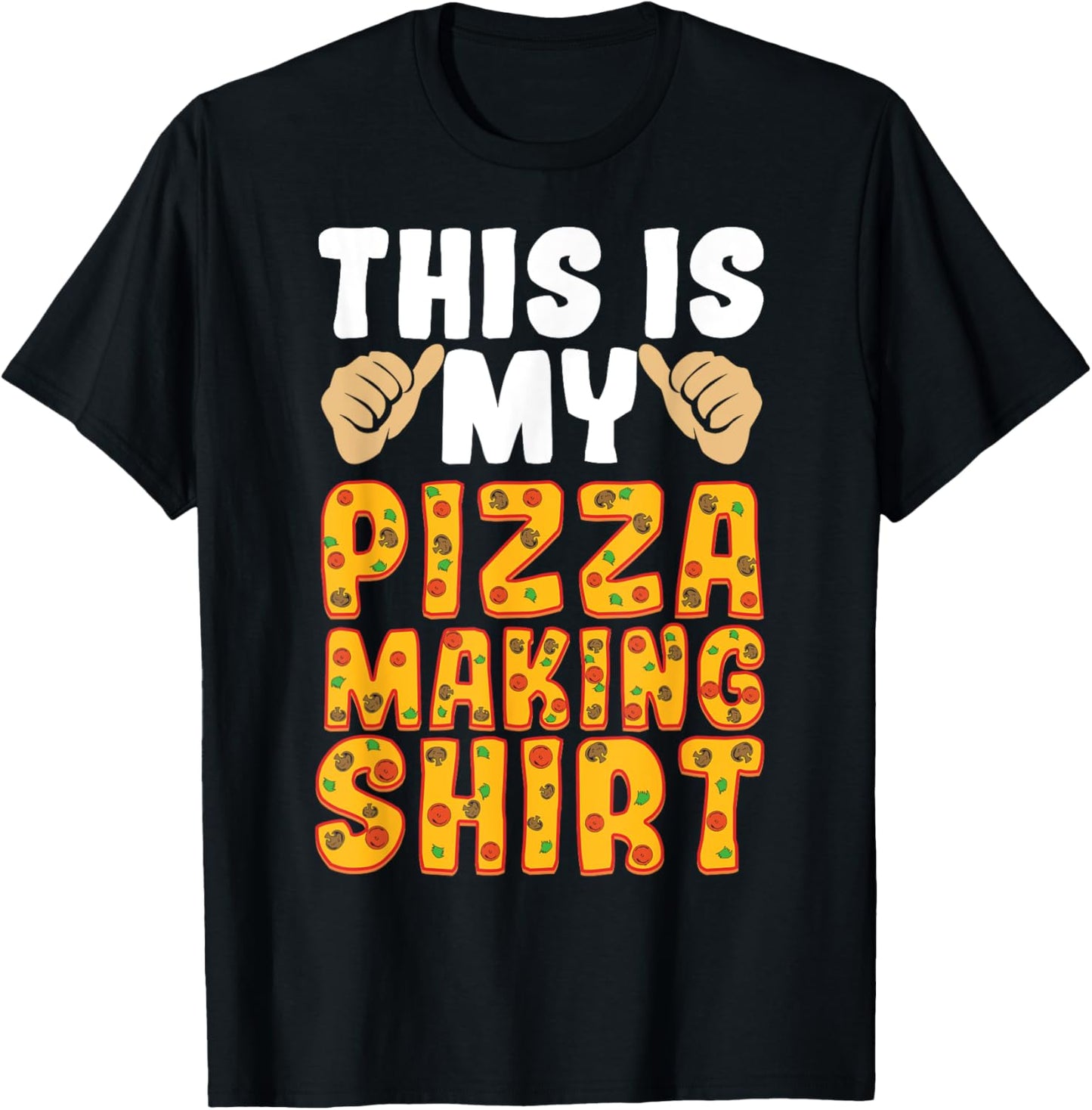 This Is My Pizza Making Shirt Pizza Eater Pizza Maker T-Shirt | Trending 2025 | Must-Have Style