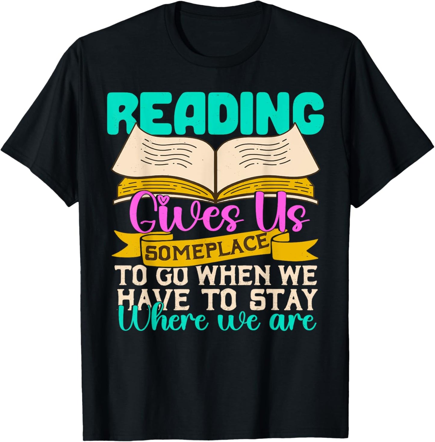 Reading Gives Us Some Place Book Lover Bookworm Librarian Apparel | High Search Volume | Perfect Gift Choice