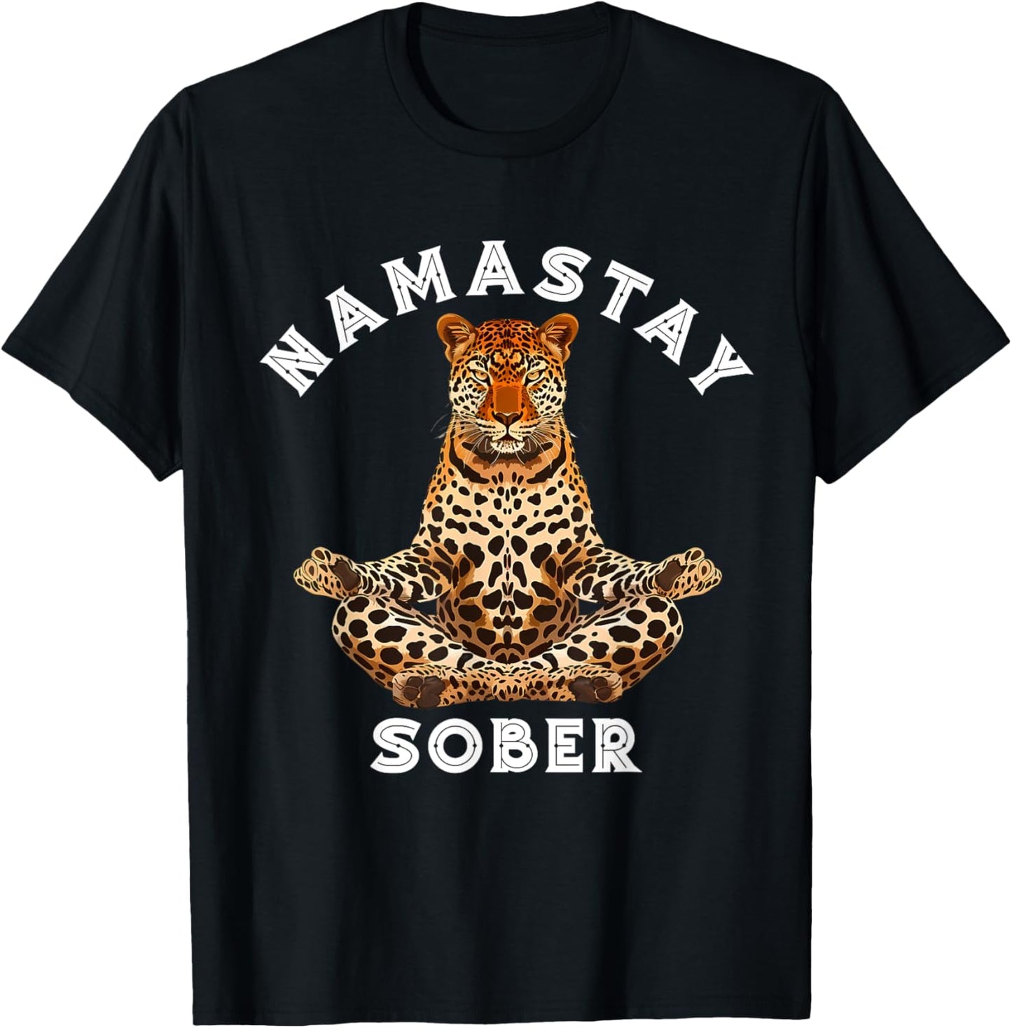 Cheetah Namastay Sober Narcotics Anonymous Buddha Mediation Apparel Comfort Fit Gift Ready