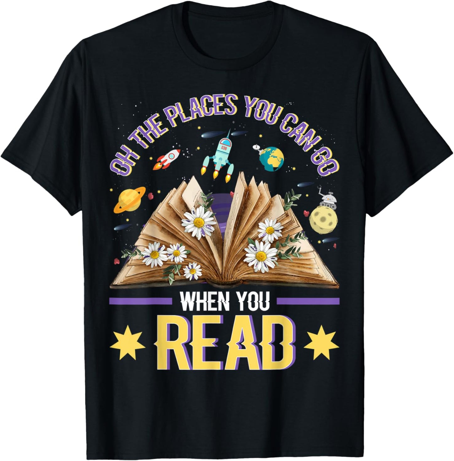 Reading Gift Oh The Places You Can Go When You Read Apparel | High Search Volume | Customer Favorite