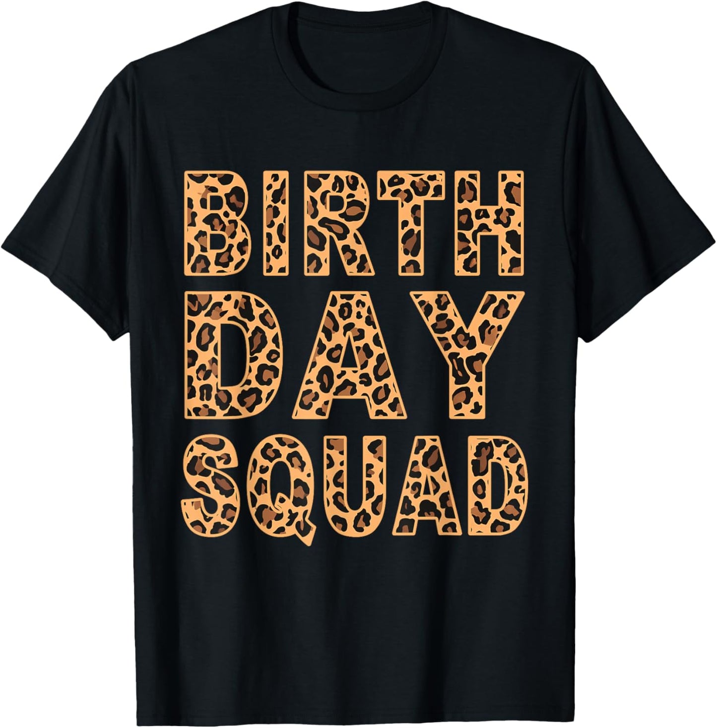 Leopard Print Pattern Cheetah Matching Birthday Squad Gift Apparel Trending US Hot Right Now