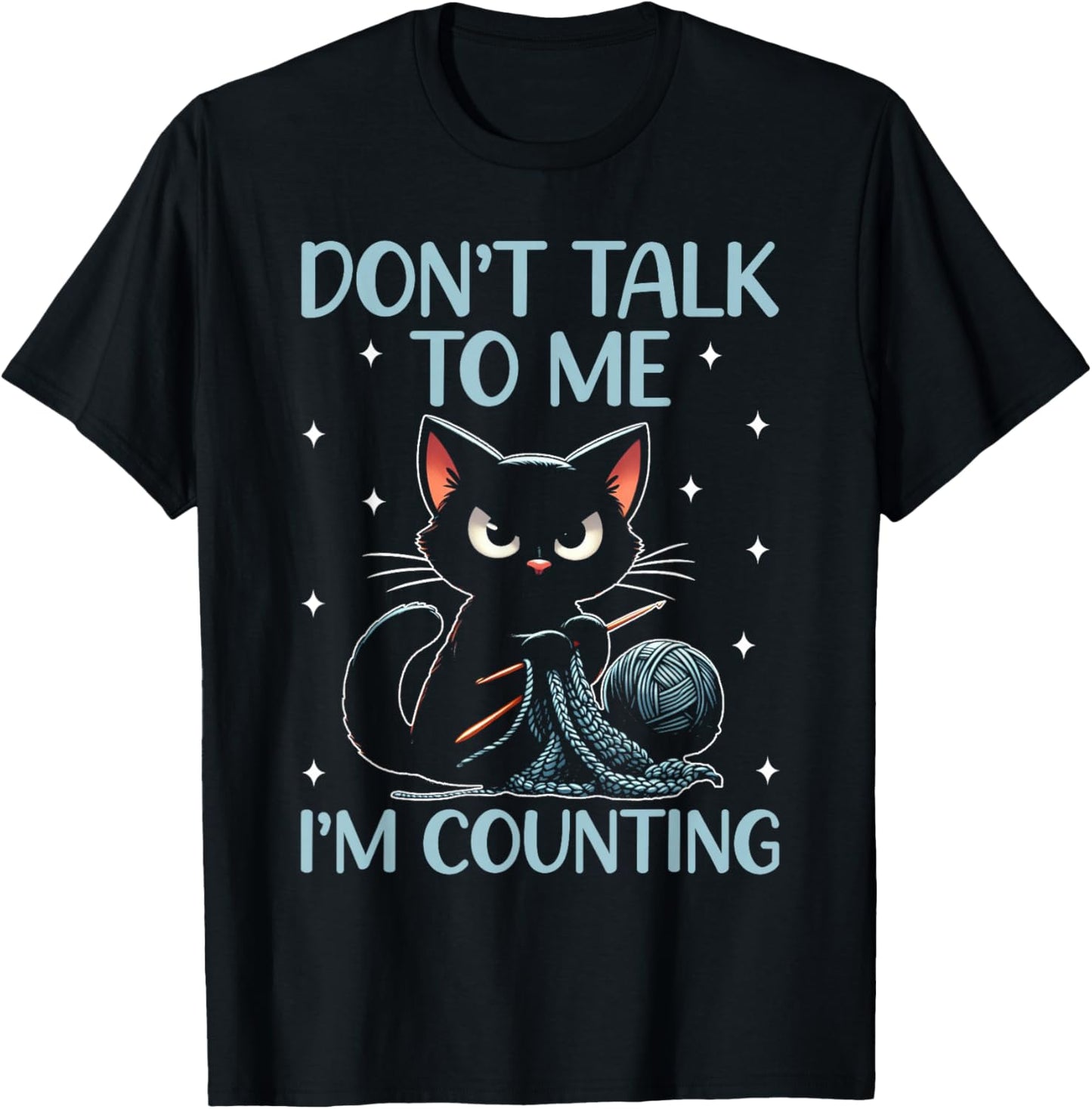 Don't Talk To Me I'm Counting Crochet Crocheting Cat Yarn Supply | Trending 2025 | Customer Favorite