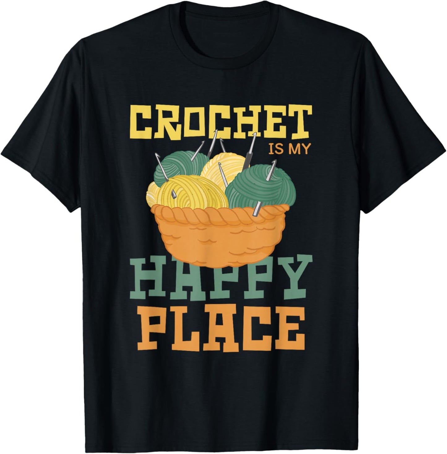 Crochet Is My Happy Place Yarn Lover Joy Yarn Supply | Top Rated | High CTR Title