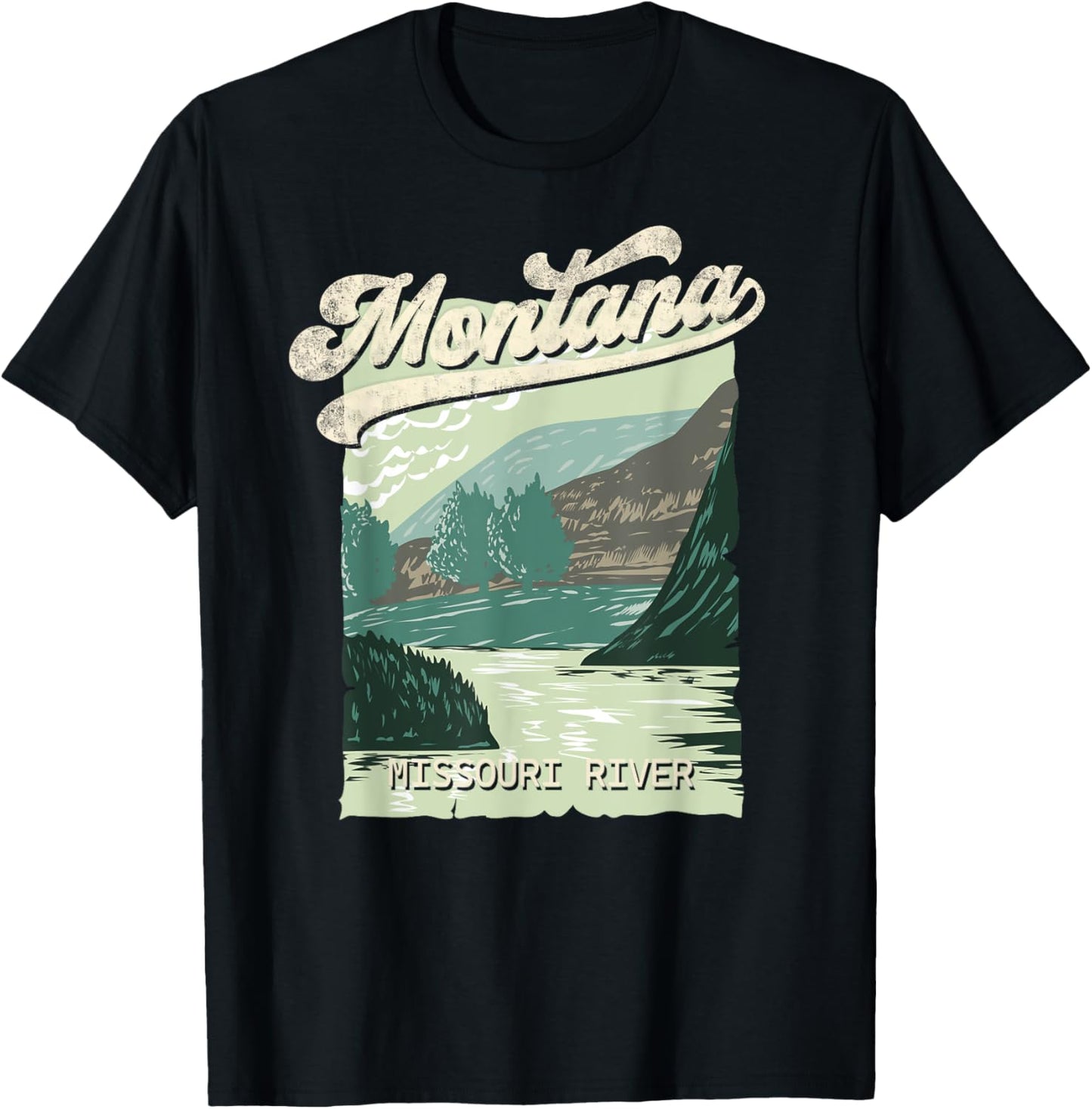 Montana Big Sky Country Missouri River The Last Best Place Apparel | Top Conversion Title | Top Rated Comfort