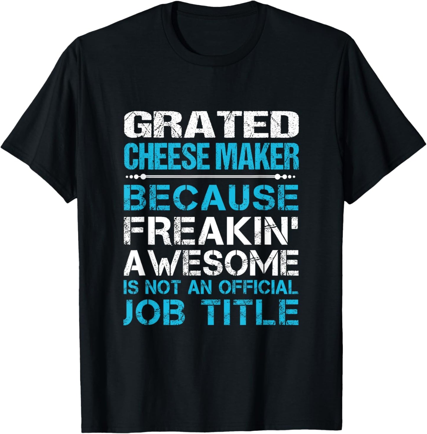 Grated Cheese Maker - Freaking Awesome Apparel | Trending 2025 | Must-Have Style