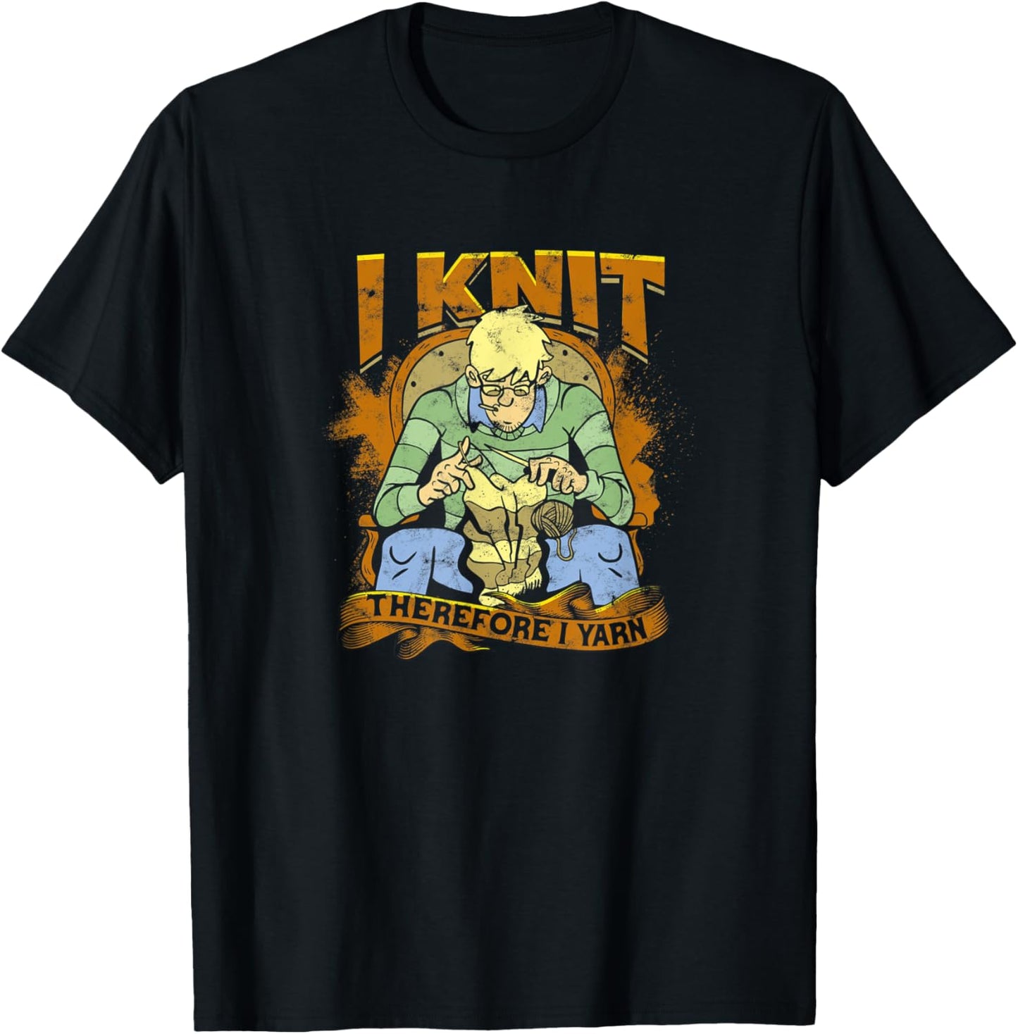 I knit, therefore I yarn - Knitting Yarn Supply | Trending 2025 | Customer Favorite