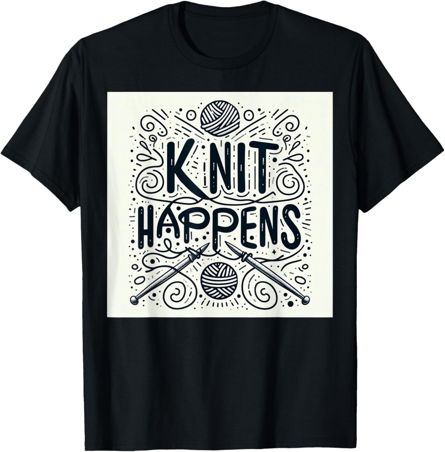 Funny u2018Knit Happens u2019 Quote - Playful Yarn & Needles Design Yarn Supply | Trending 2025 | Best Seller Choice