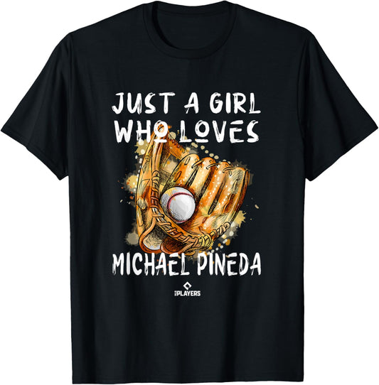 A Girl Who Loves Michael Pineda Minnesota MLBPA Apparel | US Best Seller