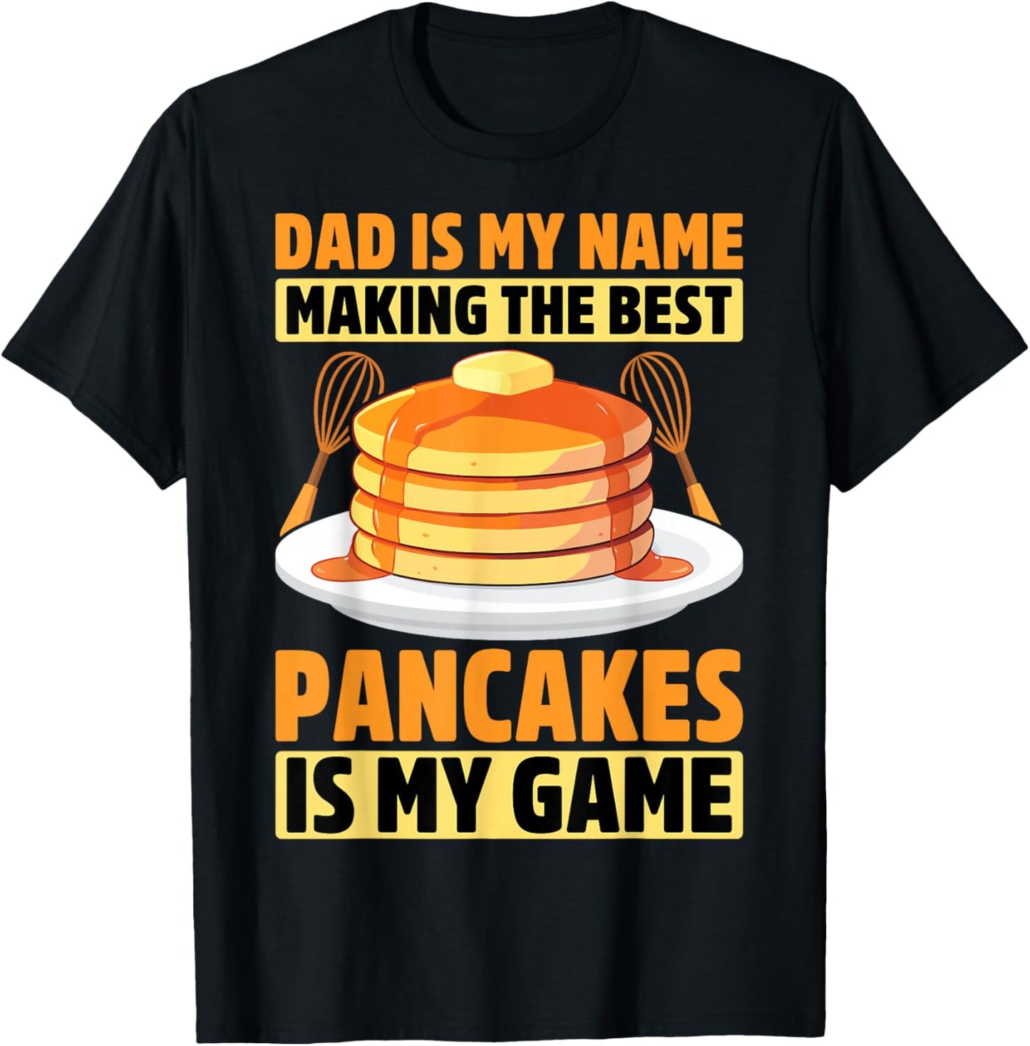 Pancake Maker Dad Gifts Making the Best Pancakes Is My Game Apparel | US Viral Style | Aesthetic Fit