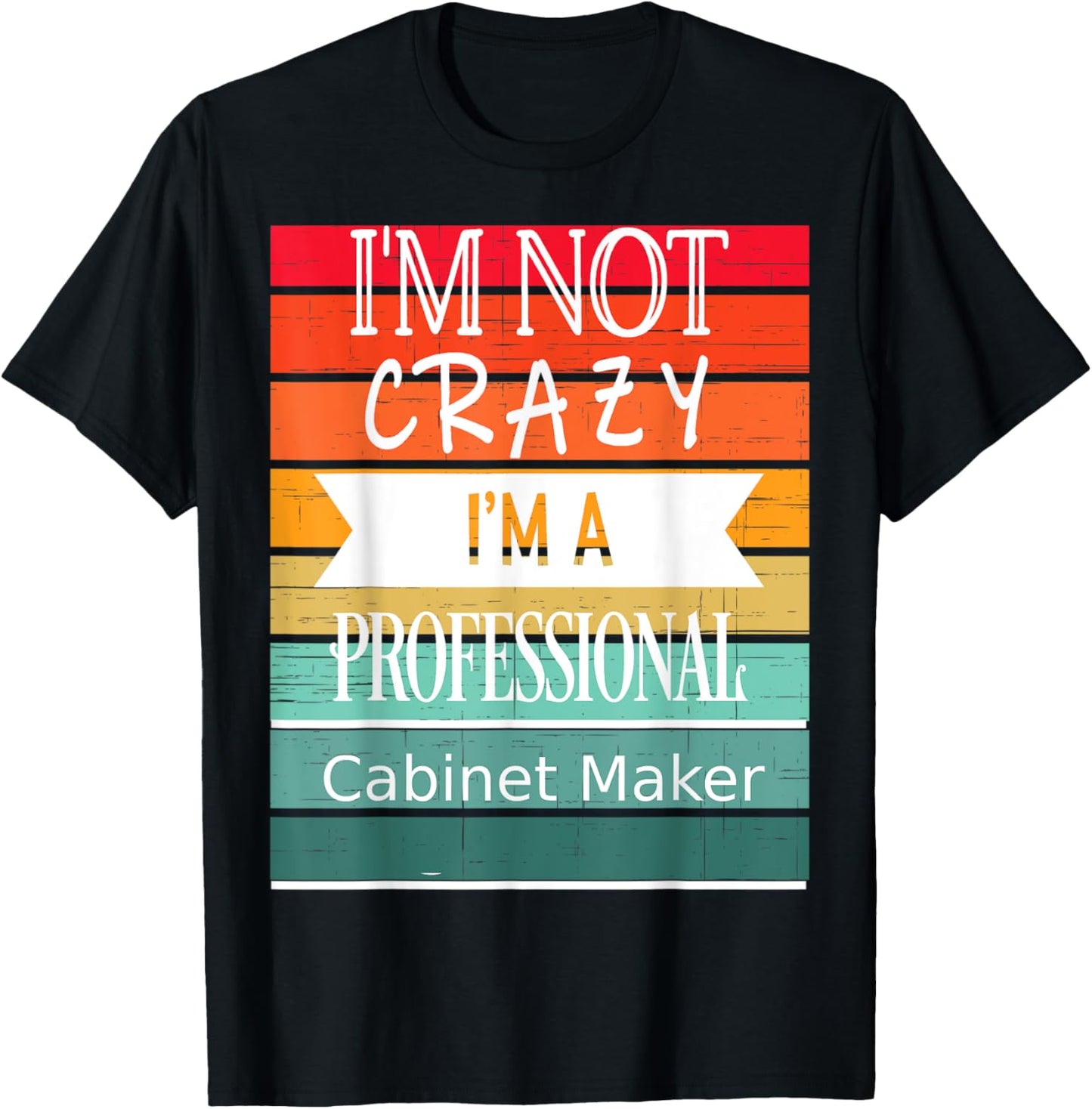 Funny Appreciaton Item For A Cabinet-maker Apparel | High Search Volume | Must-Have Style