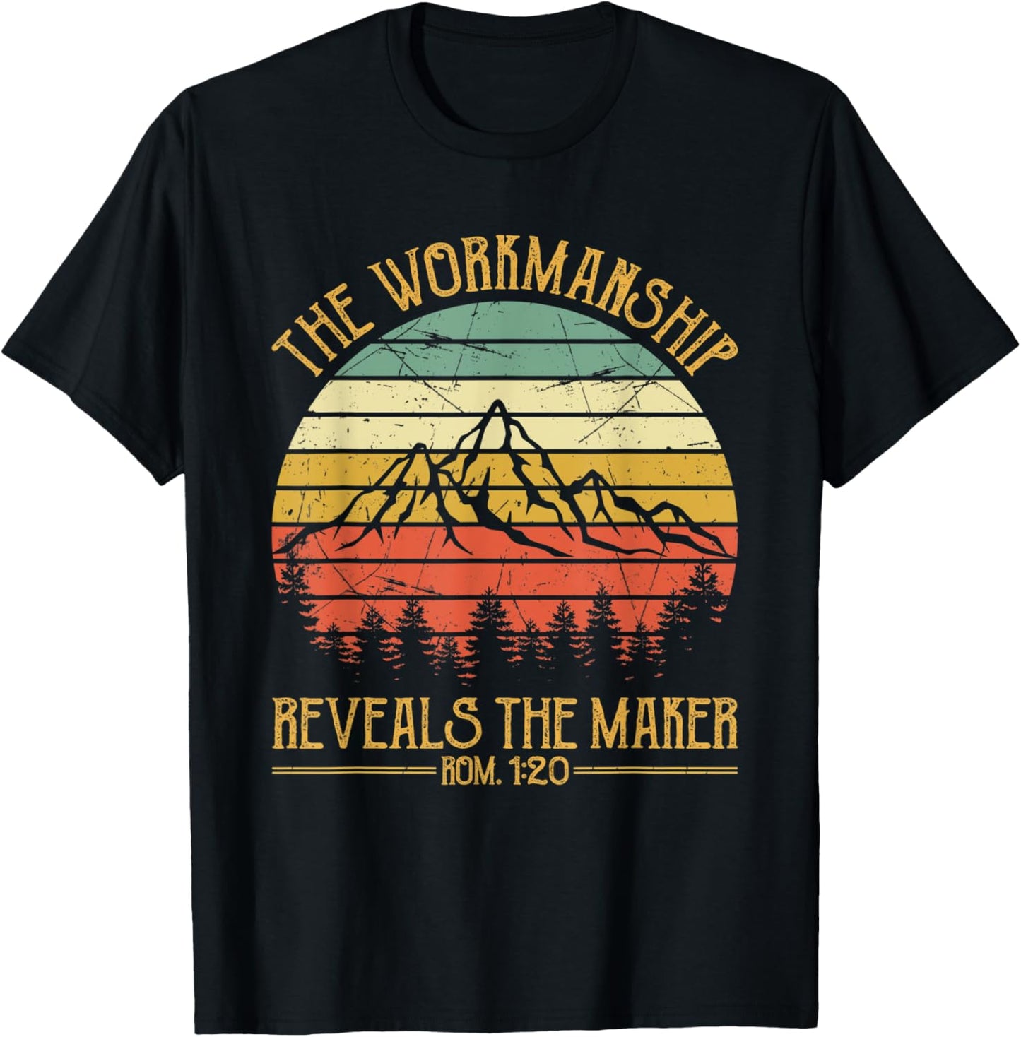 Mens The Workmanship Reveals The Maker Tshirt Mens Christian T-Shirt | Trending 2025 | Must-Have Style