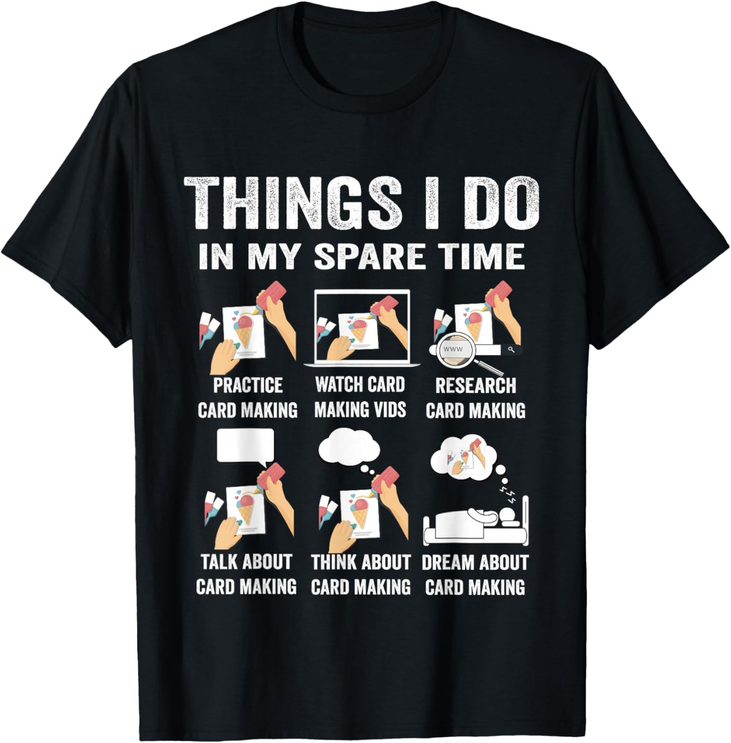 Things I do in my spare time hobby card making hand craft Apparel | High Search Volume | Must-Have Style