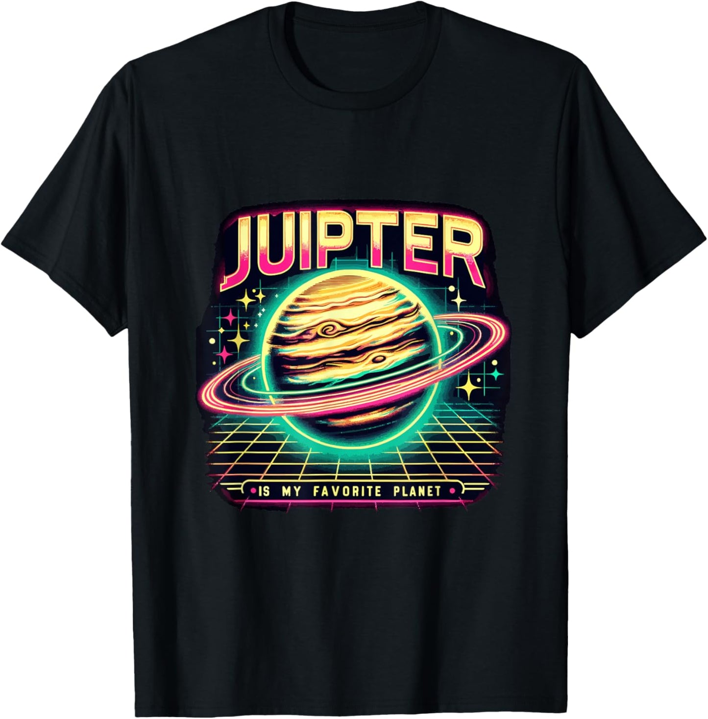 Jupiter Is My Favorite Place Astronomy Astrophysics Funny Apparel | Top Conversion Title | Customer Favorite