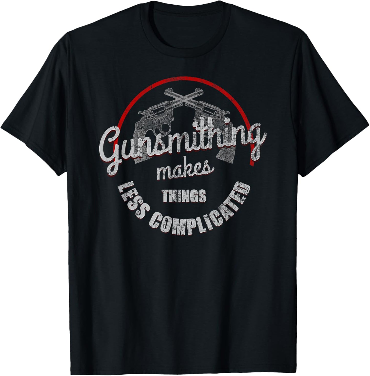 Gunsmithing Theme Gun Makers, Lovers and Owners Apparel | Premium Quality | Perfect Gift Idea