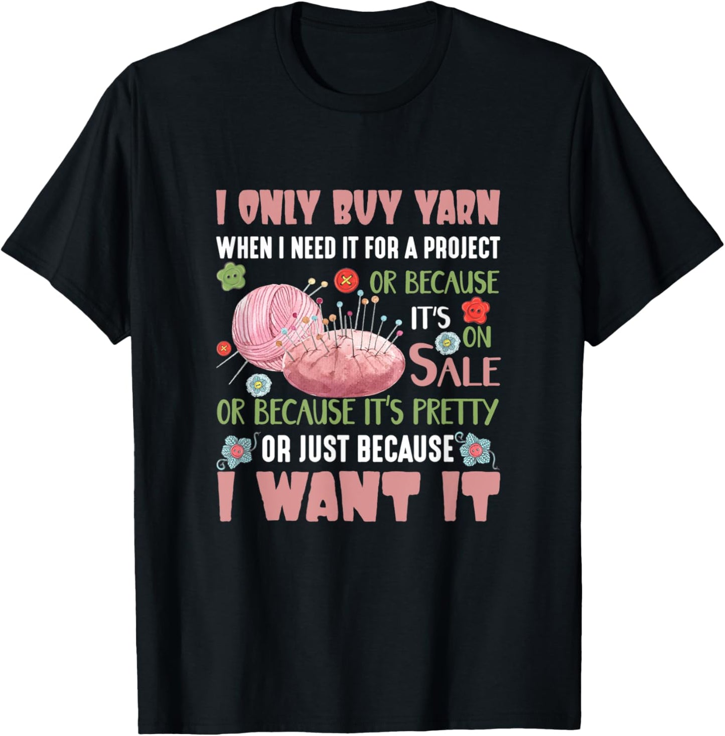 I Only Buy Yarn Knitting Crochet Funny Yarn Crocheting Yarn Supply | Top Rated | Customer Favorite