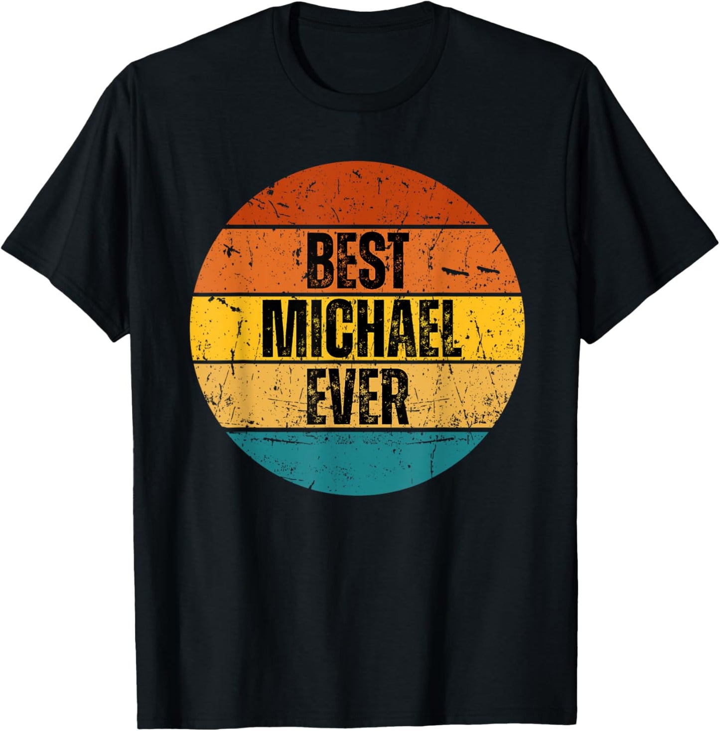First Name for Michael Best Michael Ever Apparel | Perfect Gift Idea