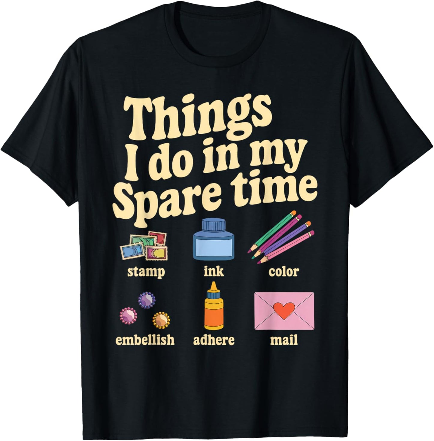 Things I Do Cardmaking Crafter Scrapbook Card Maker Apparel | High Search Volume | Perfect Gift Idea
