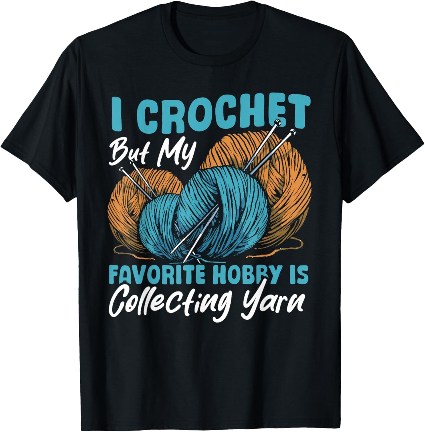 I Crochet but My Favorite Hobby Is Collecting Yarn Yarn Supply | High Search Volume | High CTR Title
