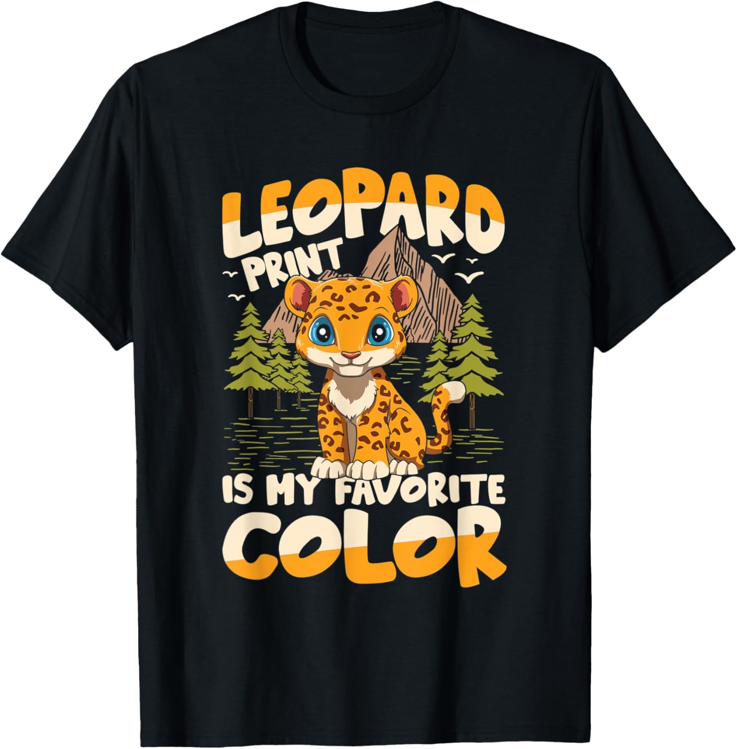 Leopard Print Is My Favorte Color for a Leopard lover Apparel High Search Demand Best Seller Look