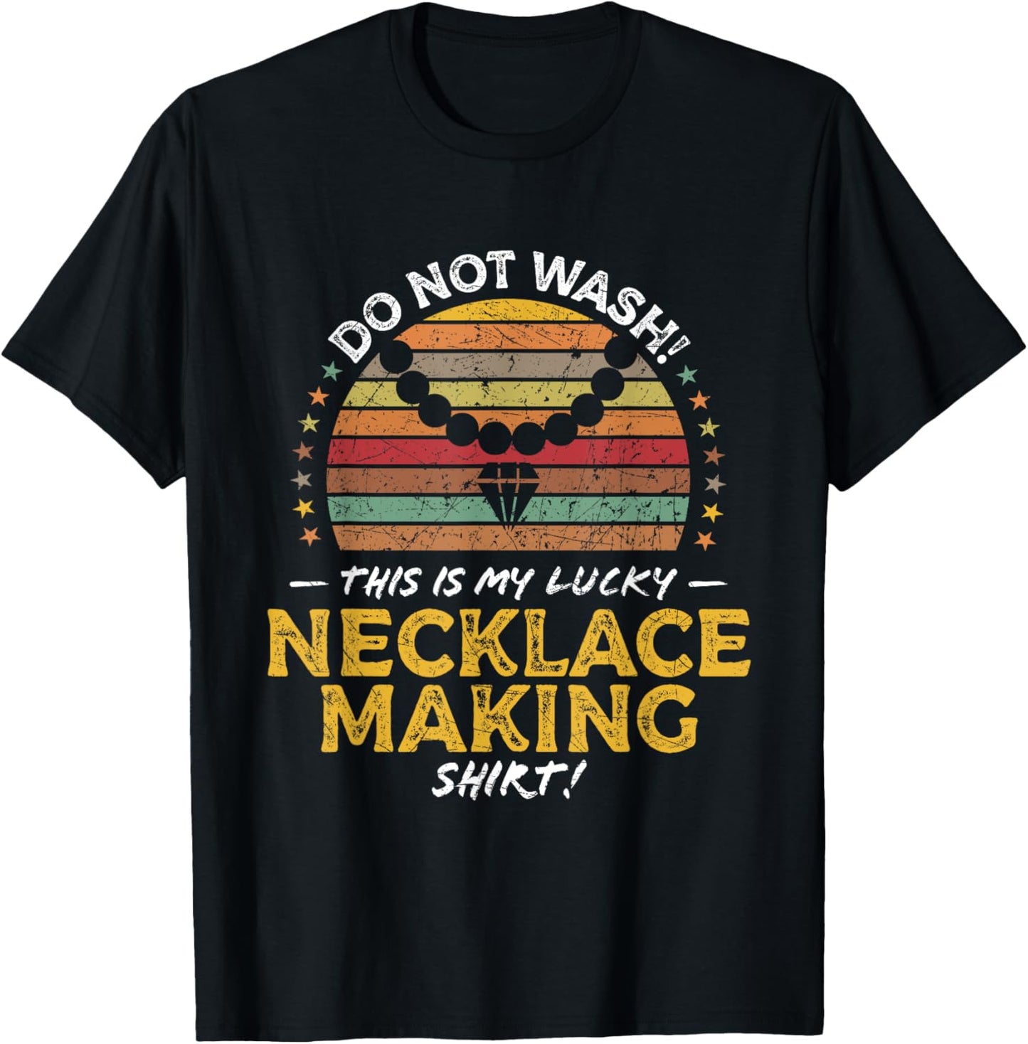 Necklace Maker Funny Jewelry Designer Quote Graphic Apparel | Best Seller Pick | Must-Have Style