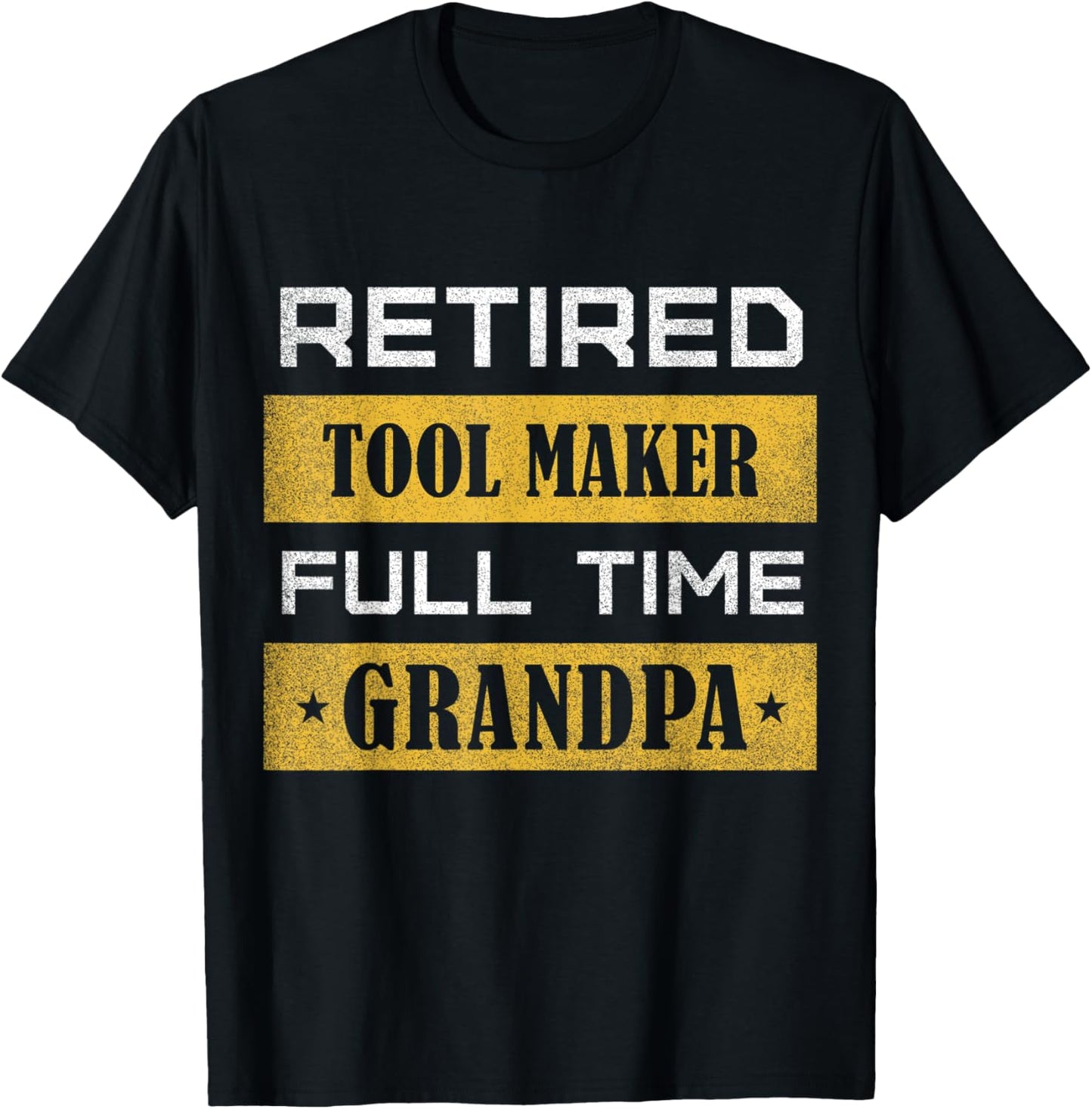 Mens Retired Tool Maker Full Time Grandpa Retirement Apparel | Premium Quality | Perfect Gift Idea
