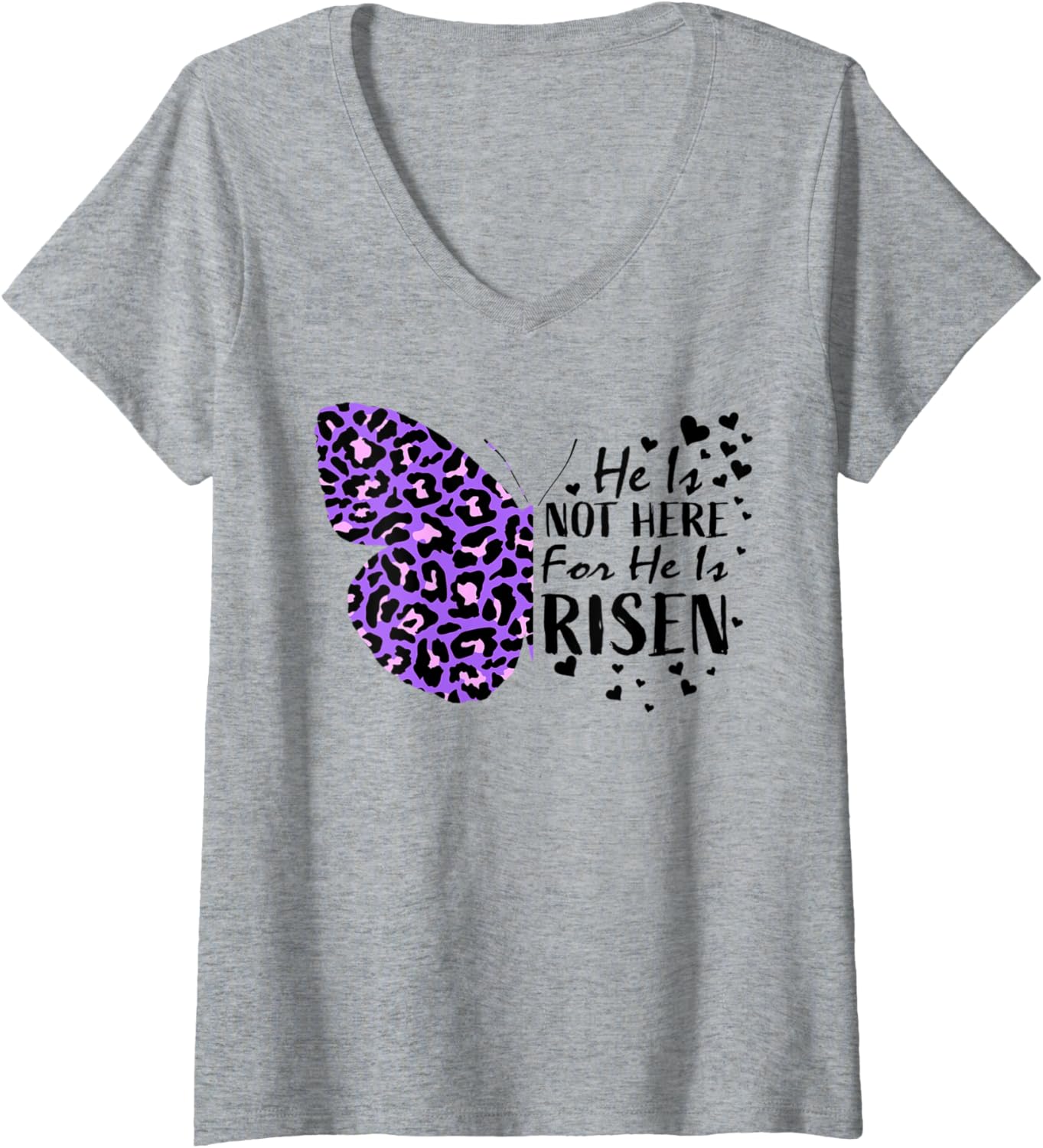 Womens Butterfly He Is Risen Easter Cheetah Print Christian Verse V Neck Apparel Comfort Fit Gift Ready