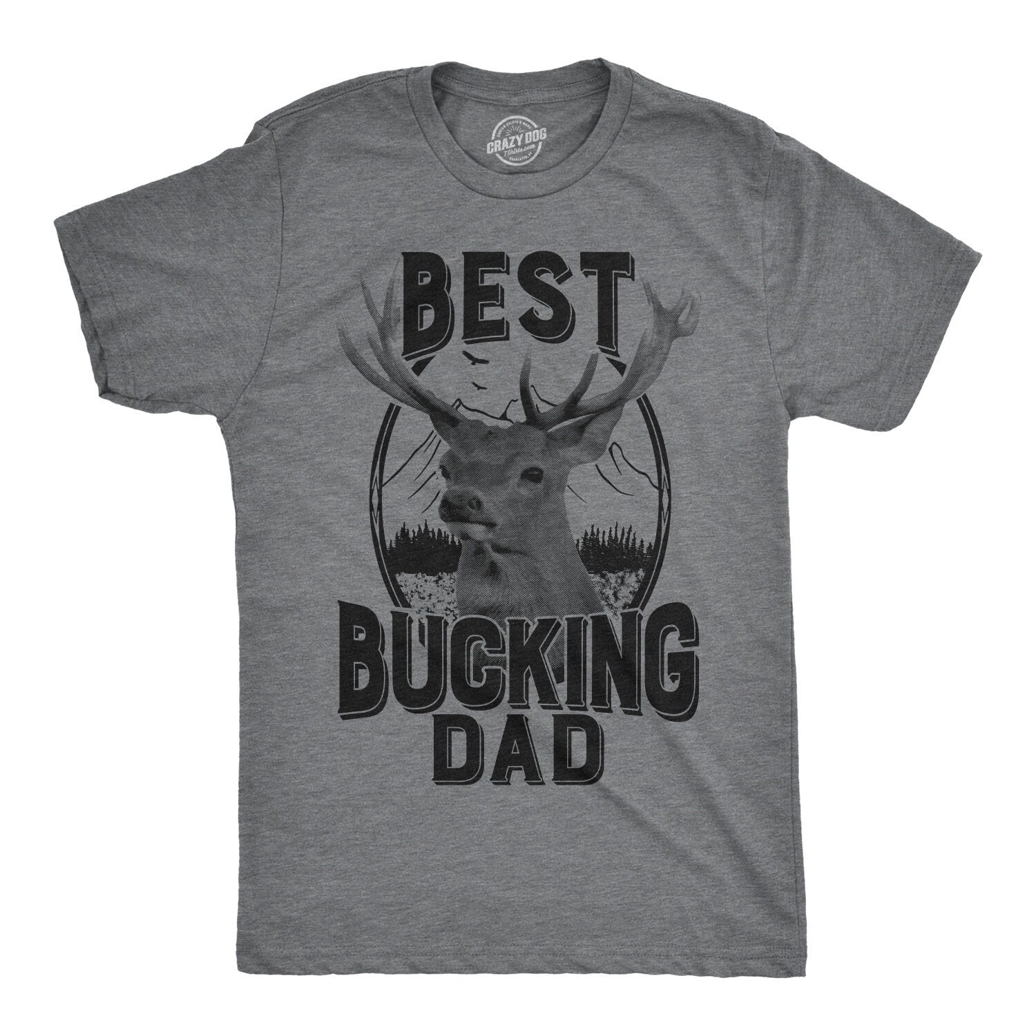 Deer Hunting Shirt Shooting Dad Shirt Hunter Shirt Funny Buck Head Shirt Funny Fathers Day Gift Best Bucking Dad Ever Graphic Tee – Warm & Stylish · Great Gift For Fans